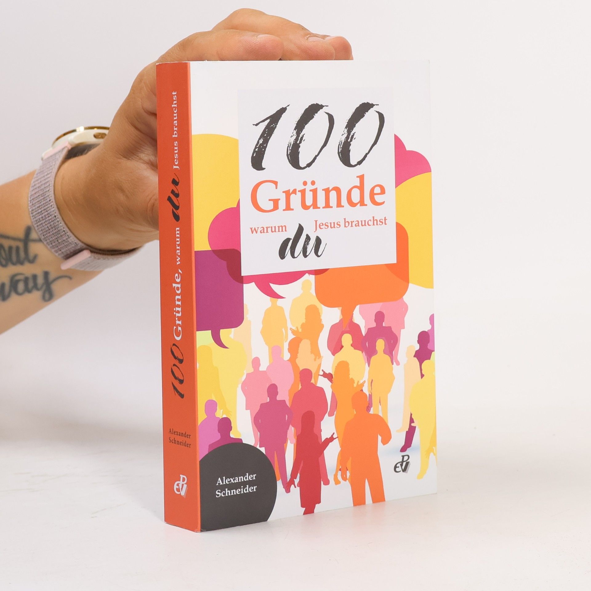 Collectif d'auteurs 100 Gründe, warum du Jesus brauchst