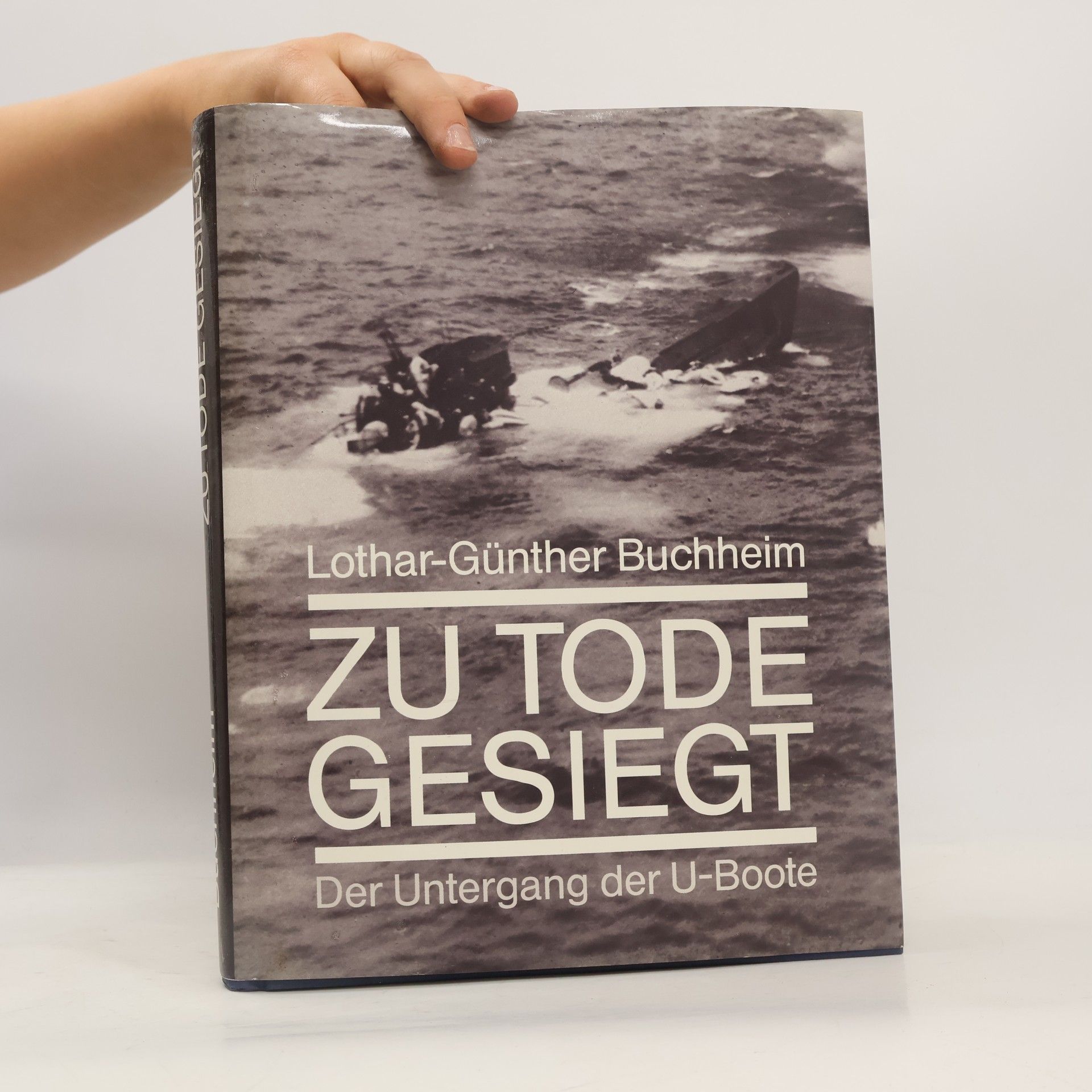 Lothar-Günther Buchheim Zu Tode gesiegt