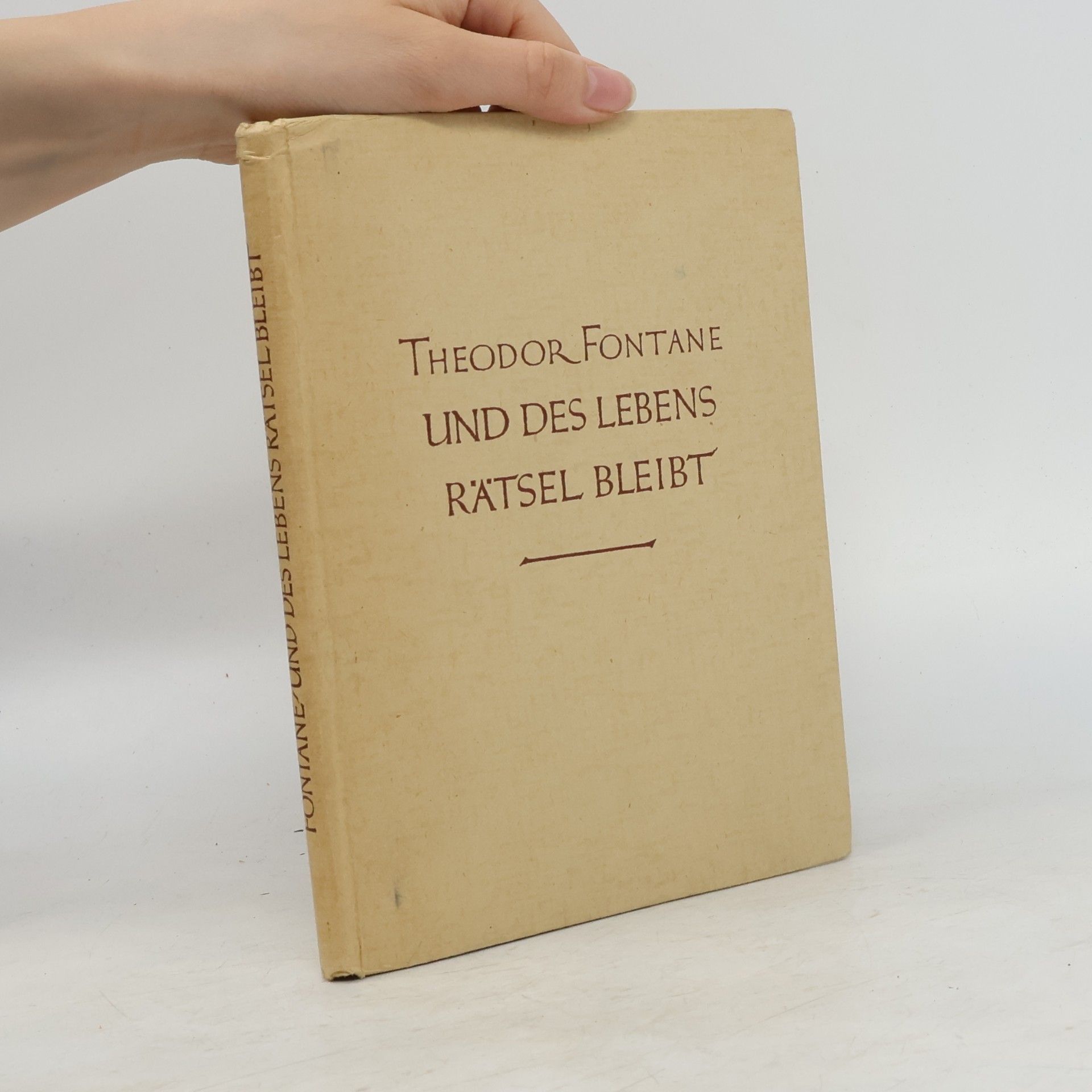 Theodor Fontane Und des Lebens Rätsel bleibt