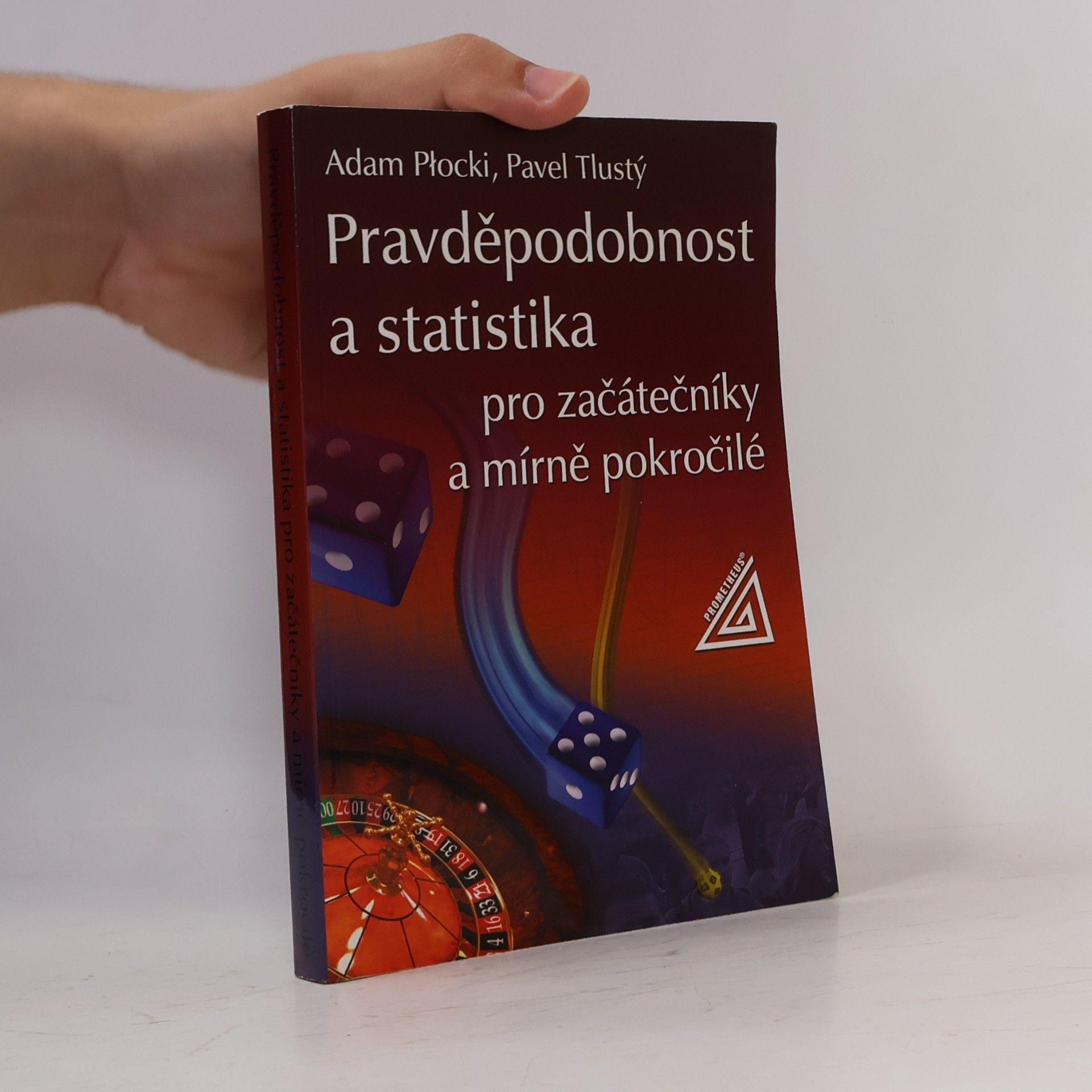 Adam Płocki Pravděpodobnost a statistika pro začátečníky a mírně pokročilé