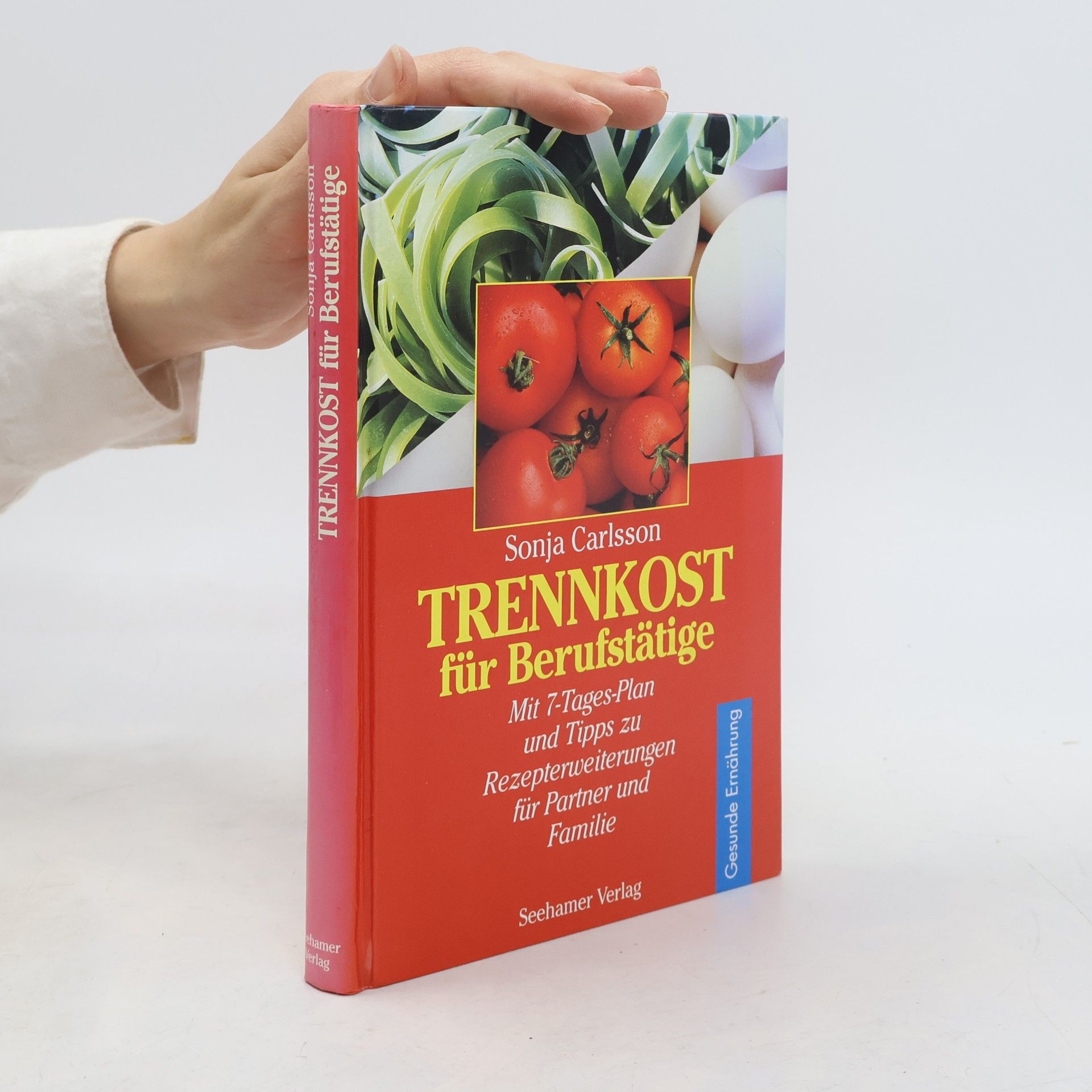 Sonja Carlsson Trennkost für Berufstätige