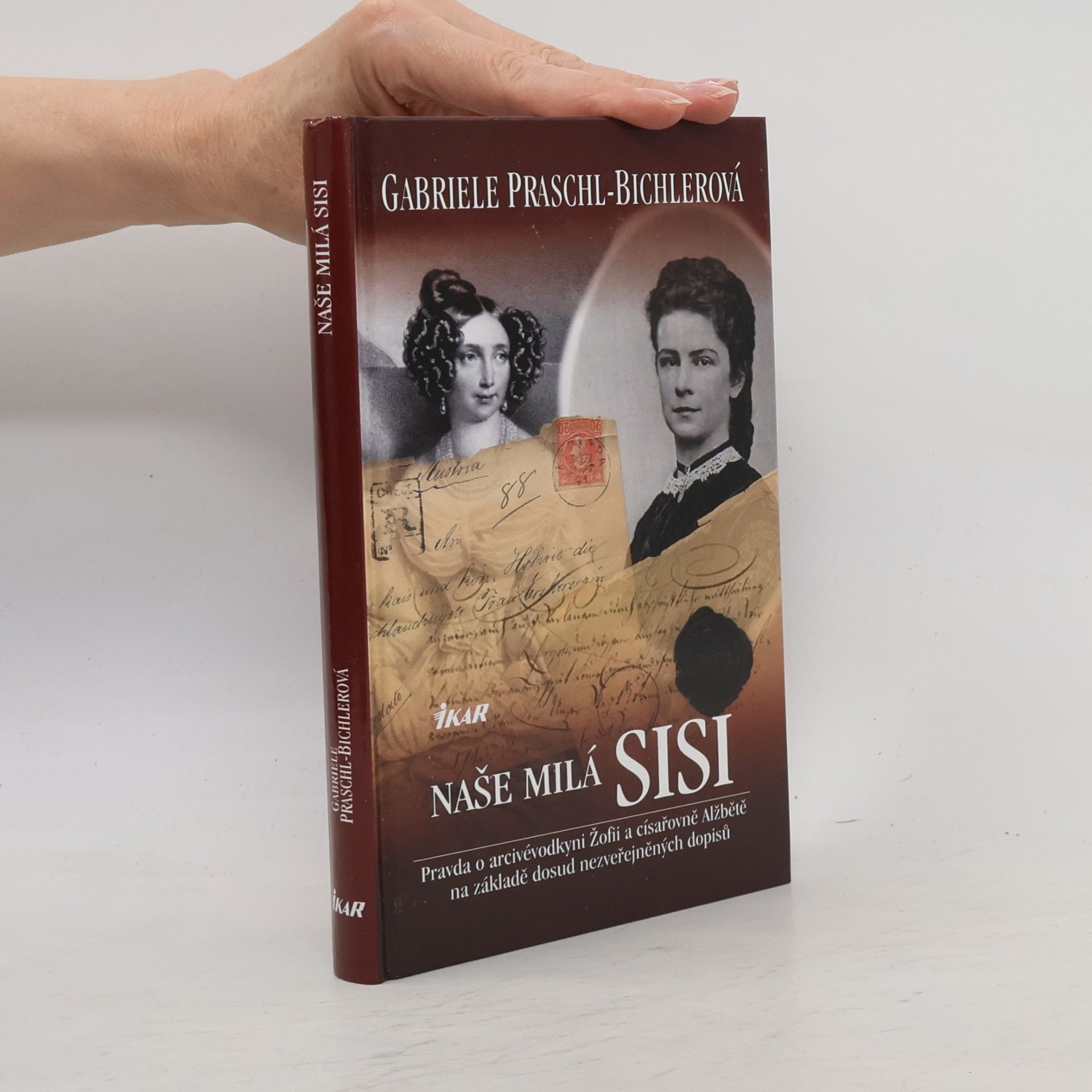 Gabriele Praschl Bichler Naše milá Sisi