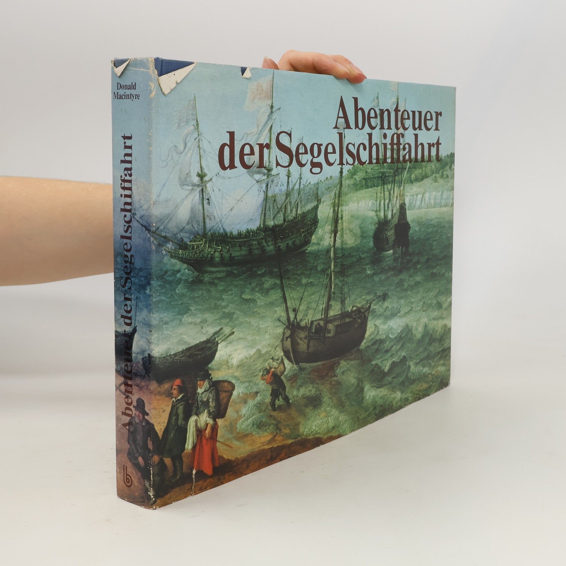 Donald MacIntyre Abenteuer der Segelschiffahrt