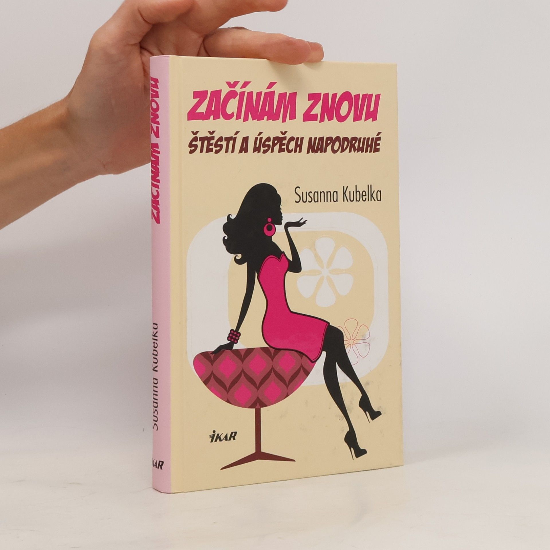 Susanna Kubelka Začínám znovu