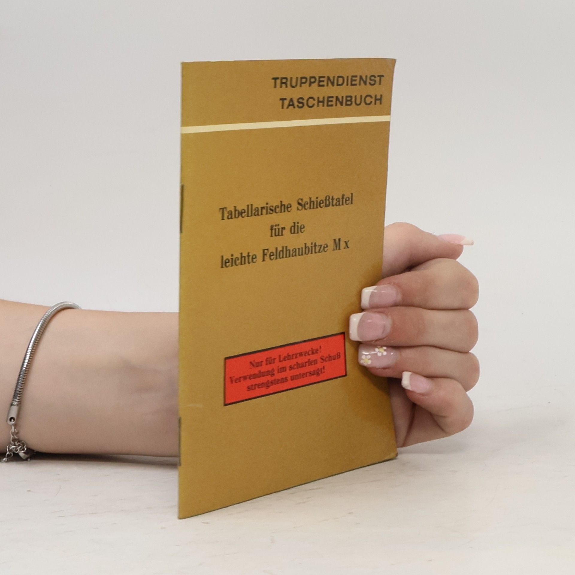 Kolektív autorov Tabellarische Schießtafel für die leichte Feldhaubitze M x