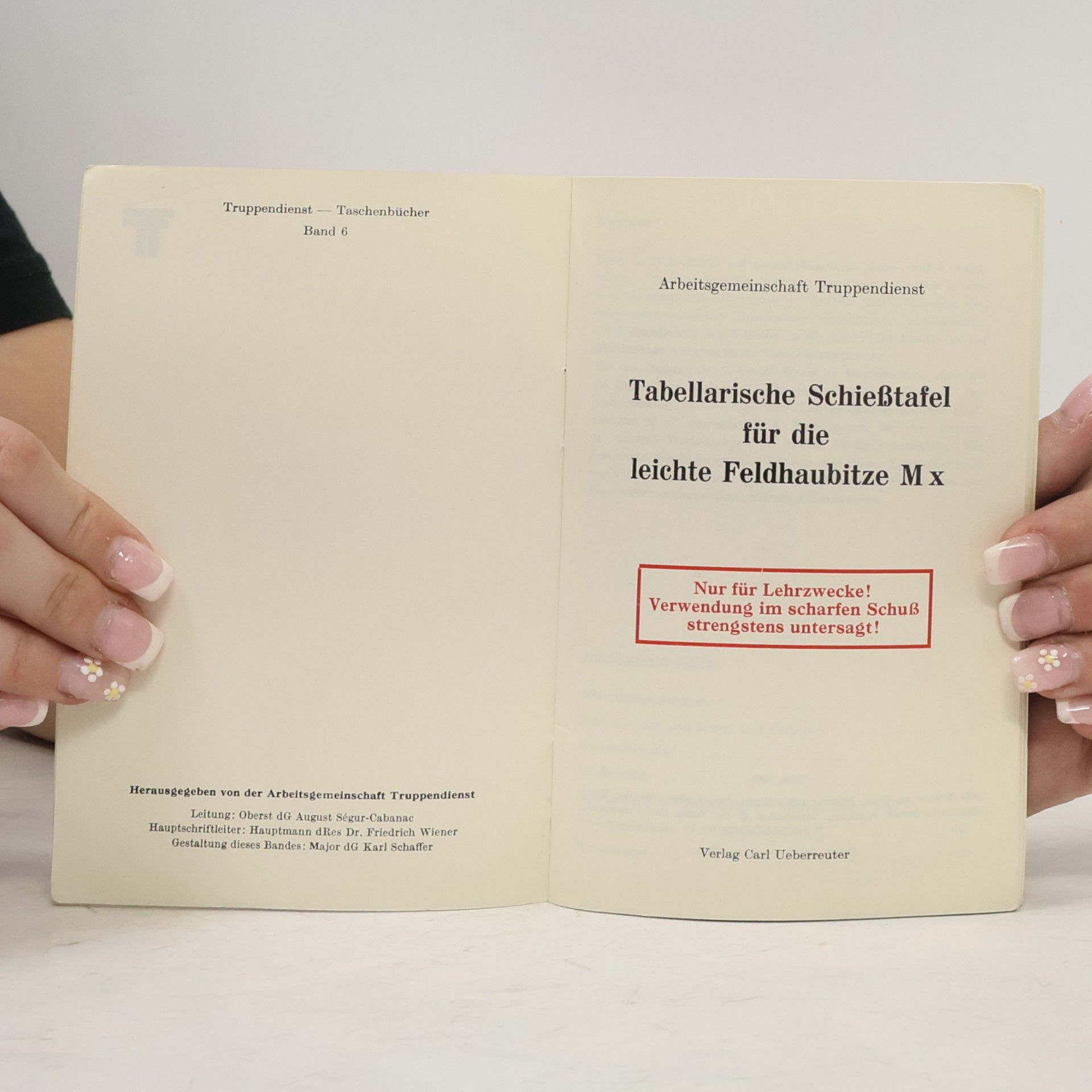 Kolektív autorov Tabellarische Schießtafel für die leichte Feldhaubitze M x