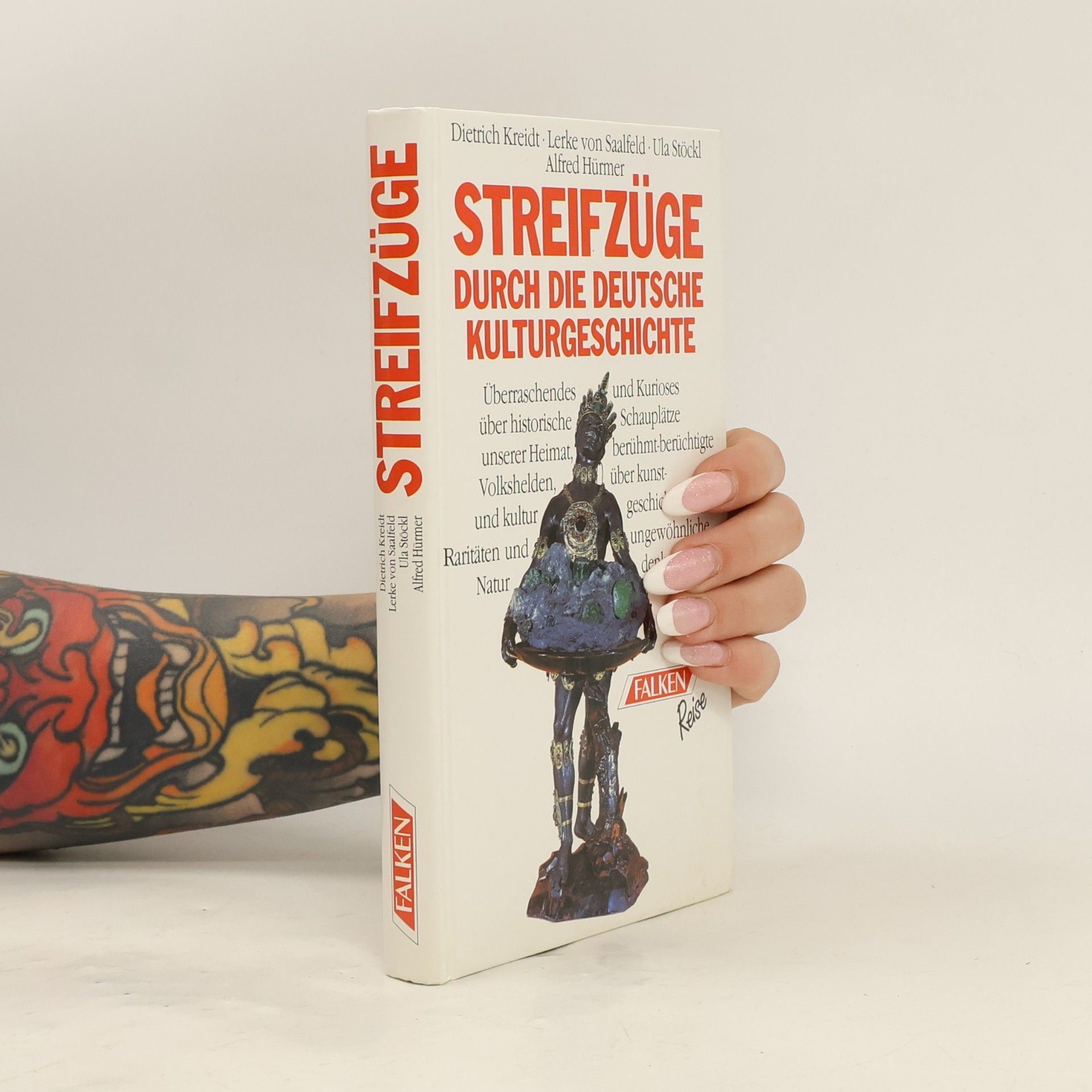 Dietrich Kreidt Streifzüge durch die deutsche Kulturgeschichte