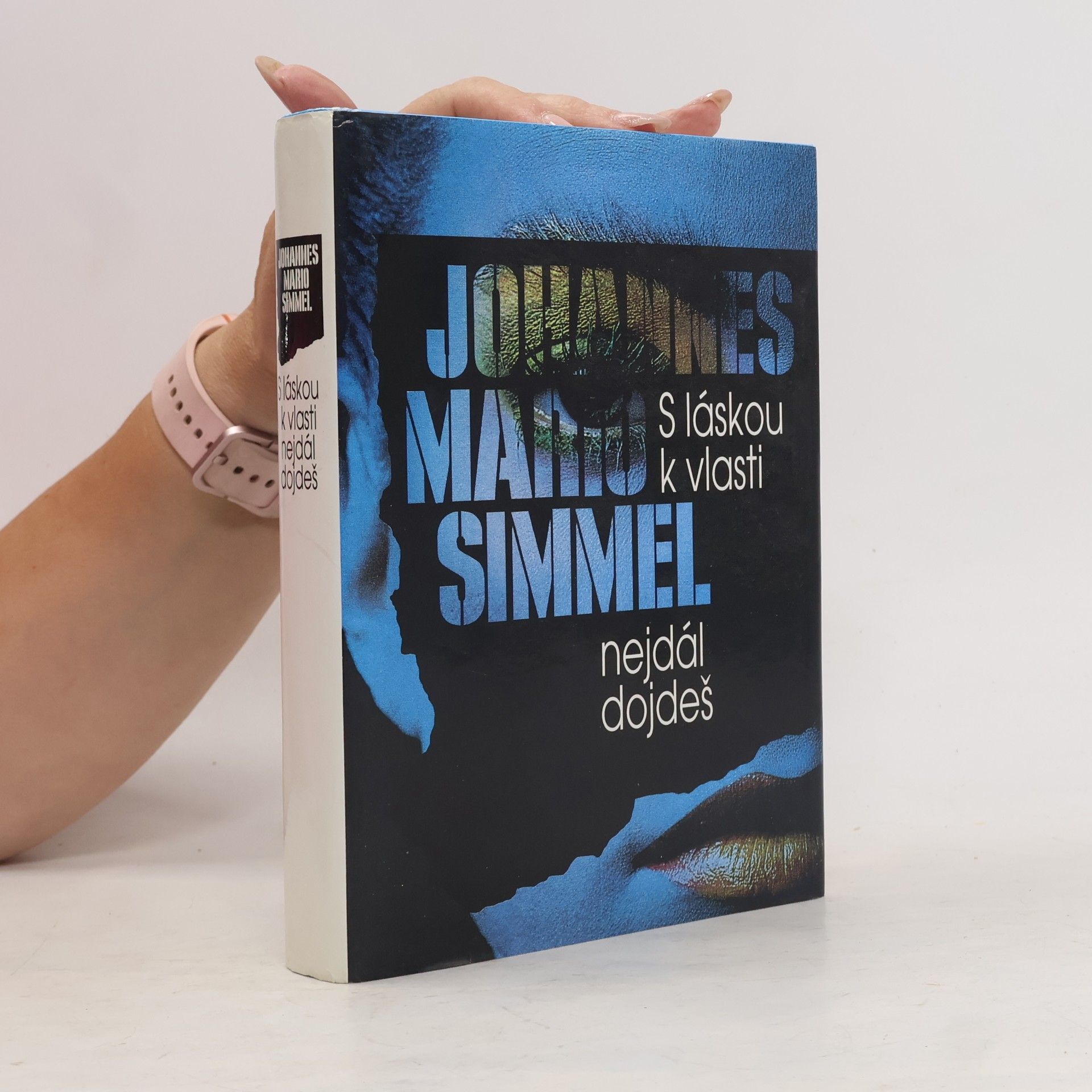 Johannes Mario Simmel S láskou k vlasti nejdál dojdeš