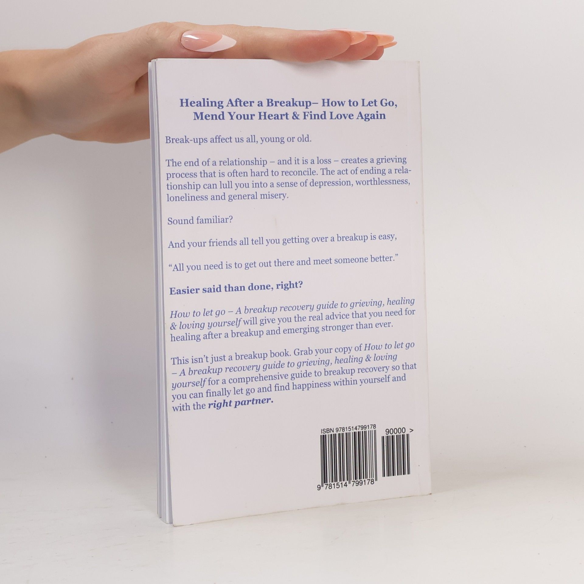 Ann Meadows How To Let Go - A Breakup Recovery Guide To Grieving, Healing & Loving Yourself