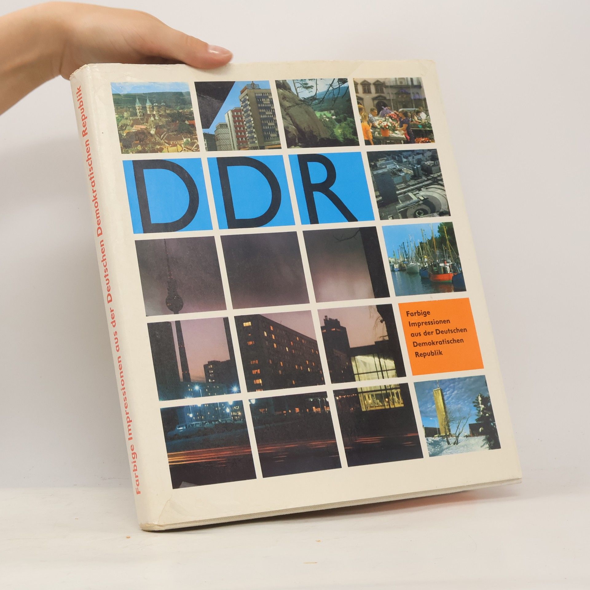 Autorenkollektiv DDR. Farbige Impressionen aus der Deutschen Demokratischen Republik