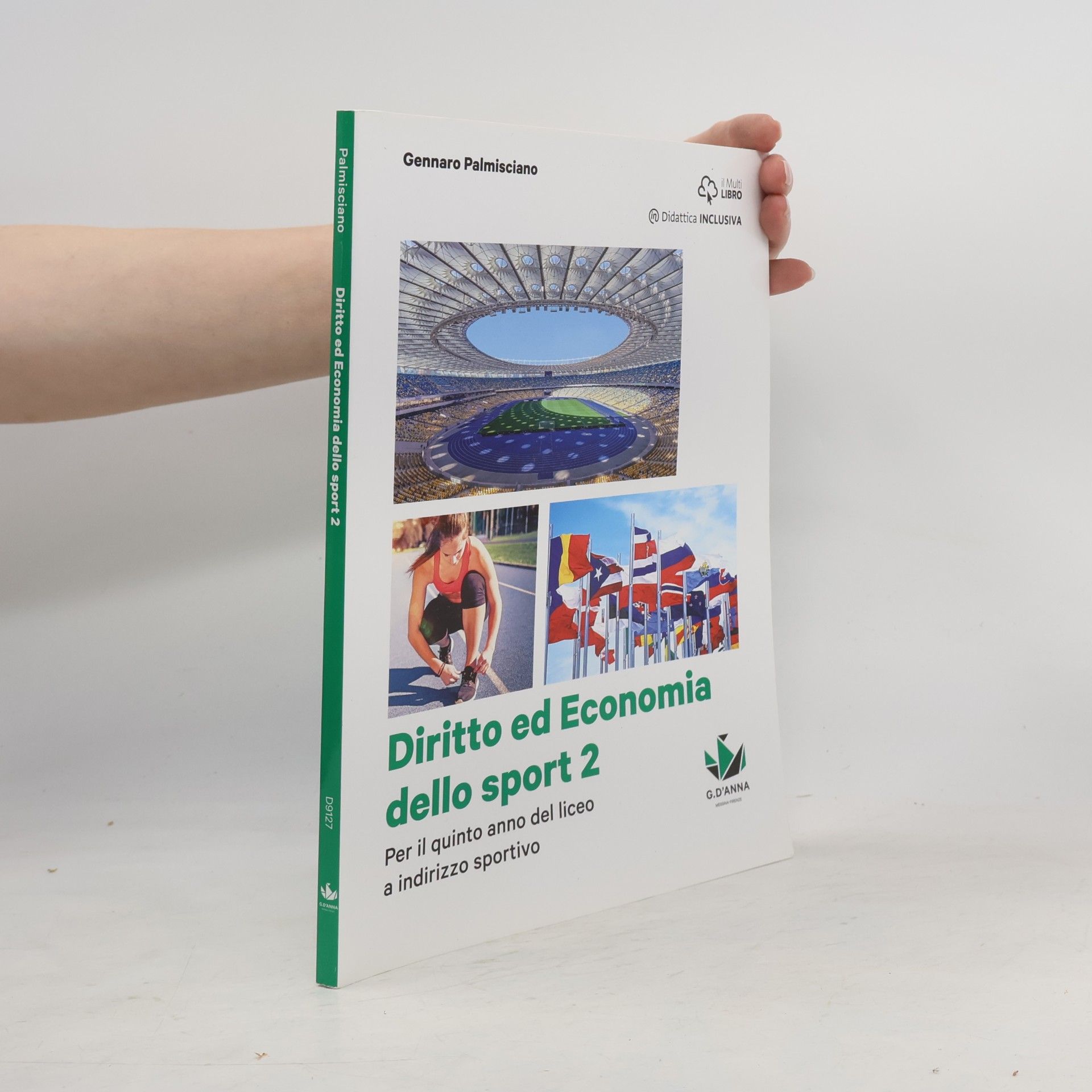 Gennaro Palmisciano Diritto ed economia dello sport. Per le scuole superiori. Con e-book. Con espansione online (Vol. 2)