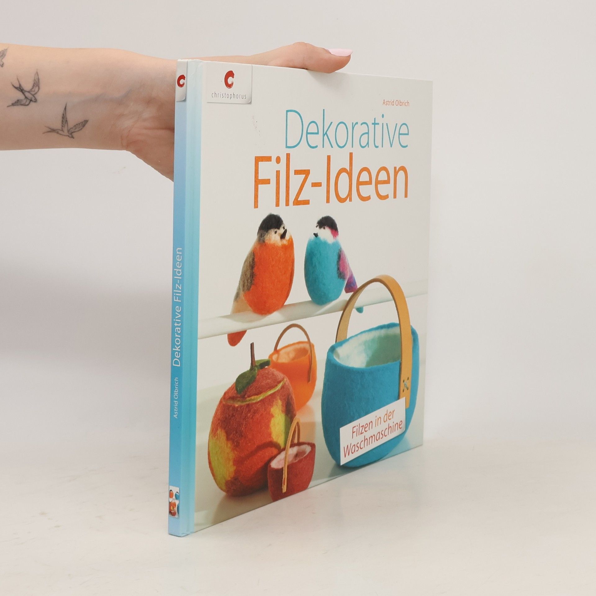 Astrid Olbrich Dekorative Filz-Ideen