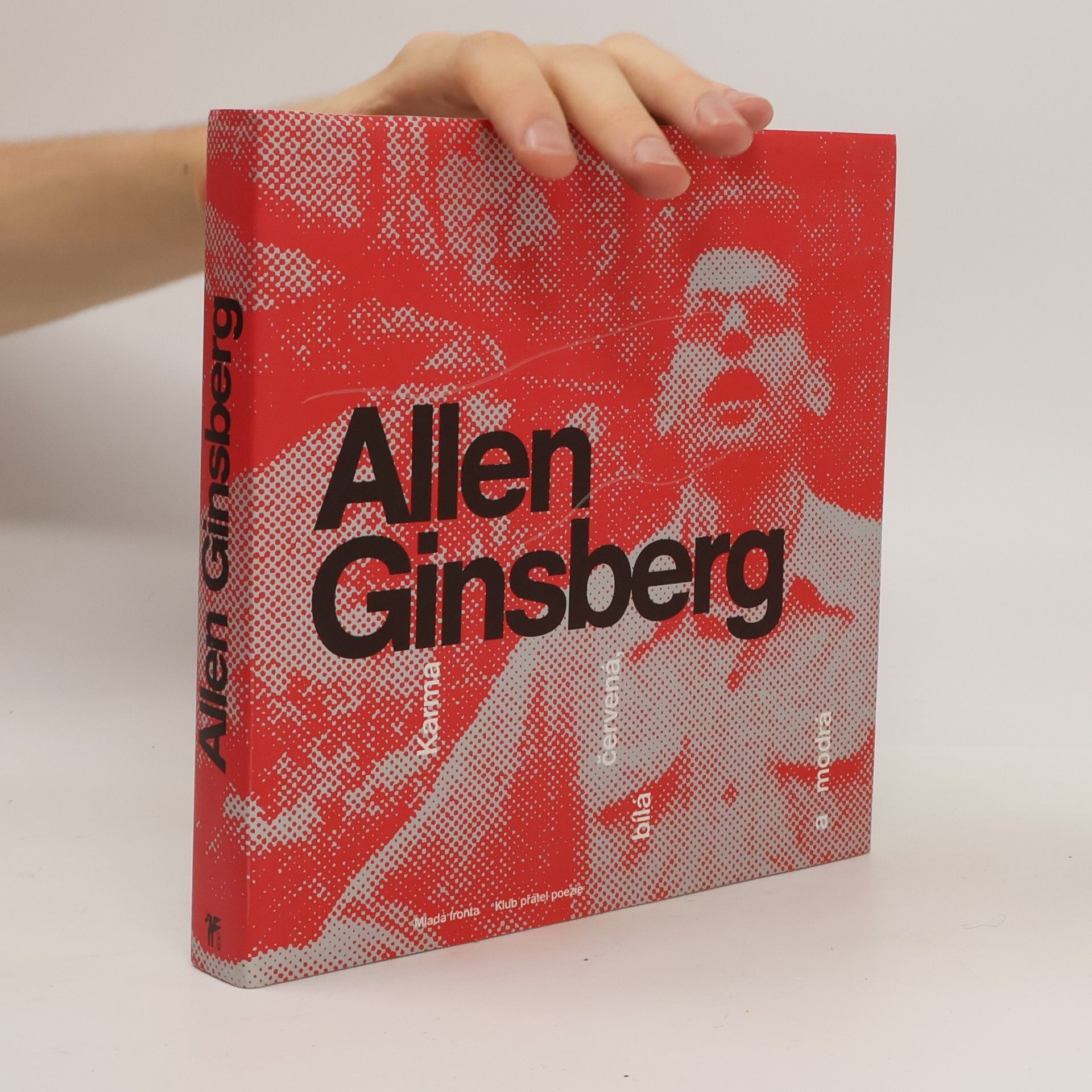 Allen Ginsberg Karma červená, bílá a modrá : výbor z díla
