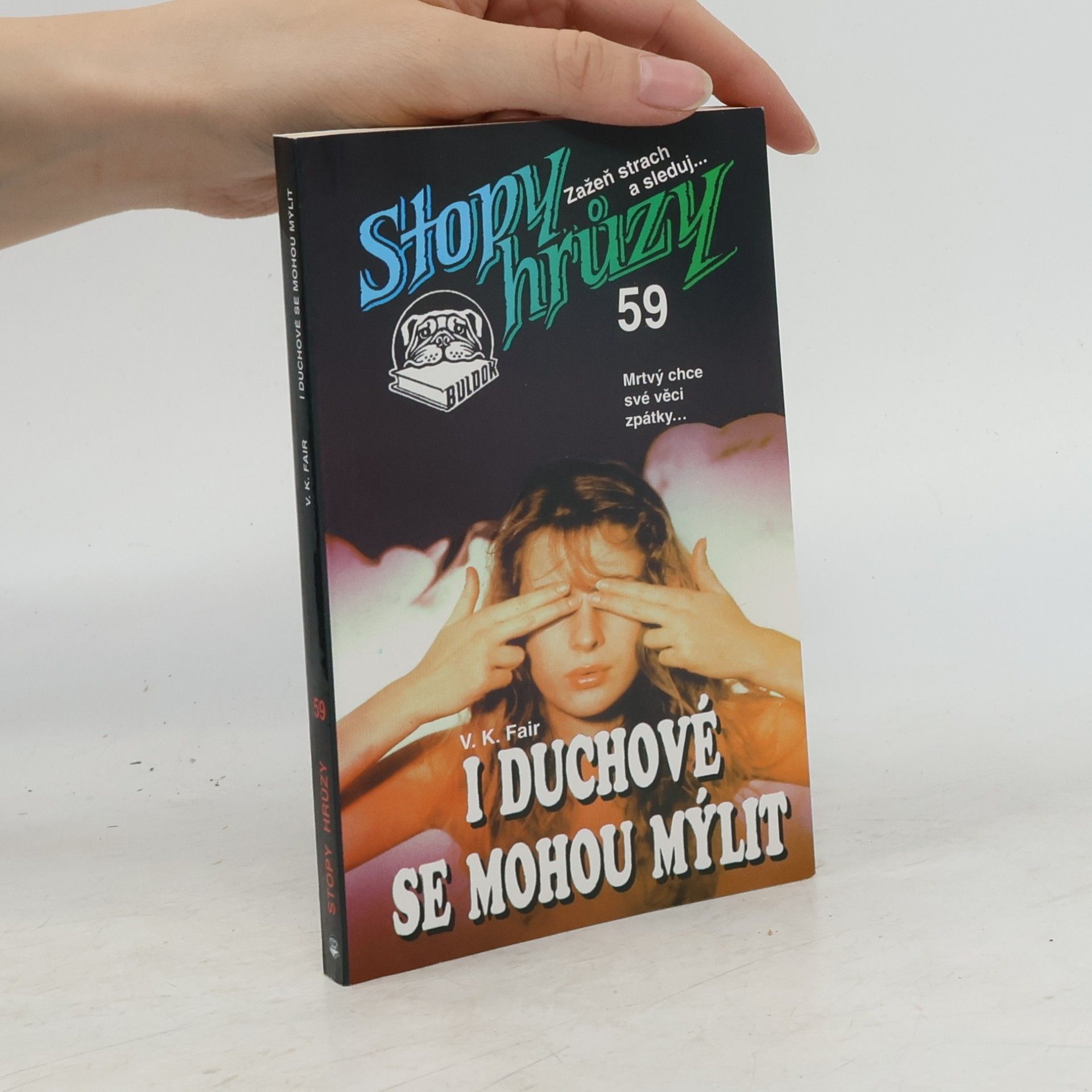 V. Krásný I duchové se mohou mýlit : Stopy hrůzy 59