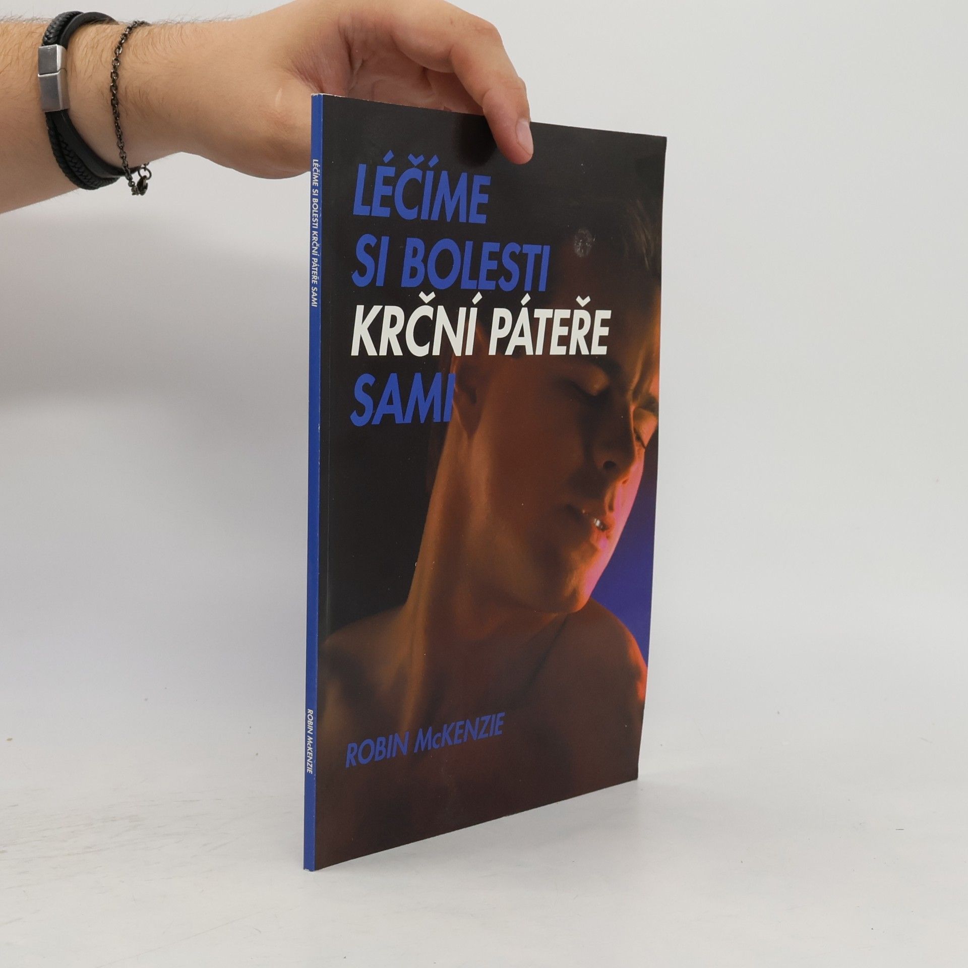 Robin McKenzie Léčíme si bolesti krční páteře sami