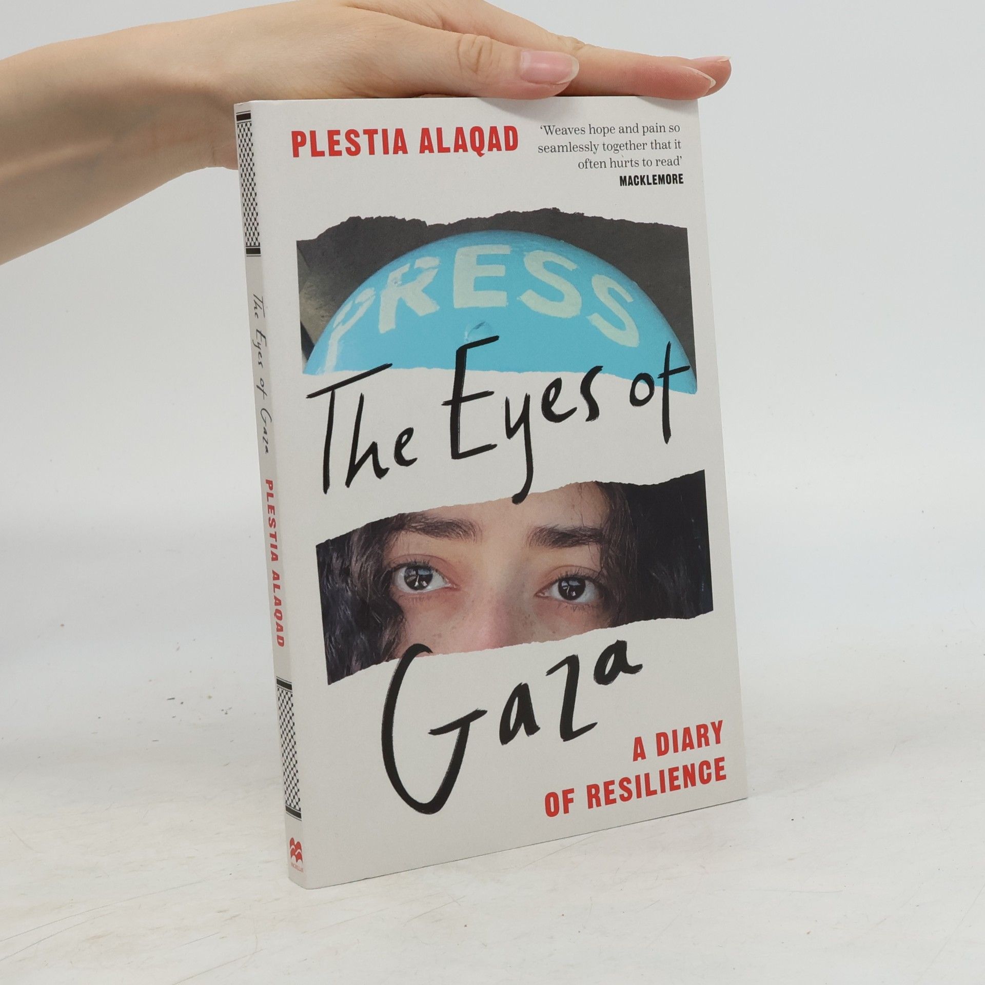 Plestia Alaqad The Eyes of Gaza: A Diary of Resilience