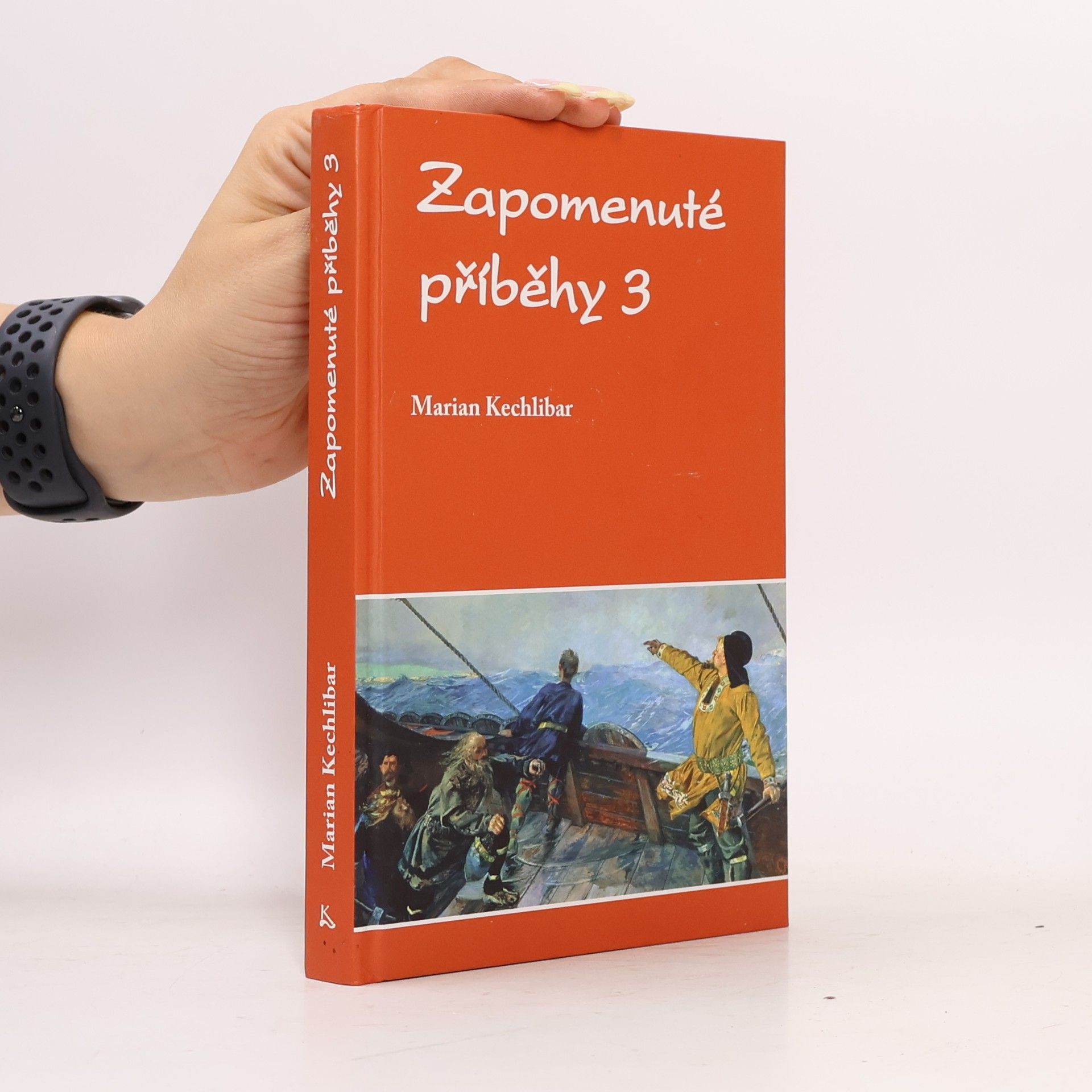 Marian Kechlibar Zapomenuté příběhy 3. díl