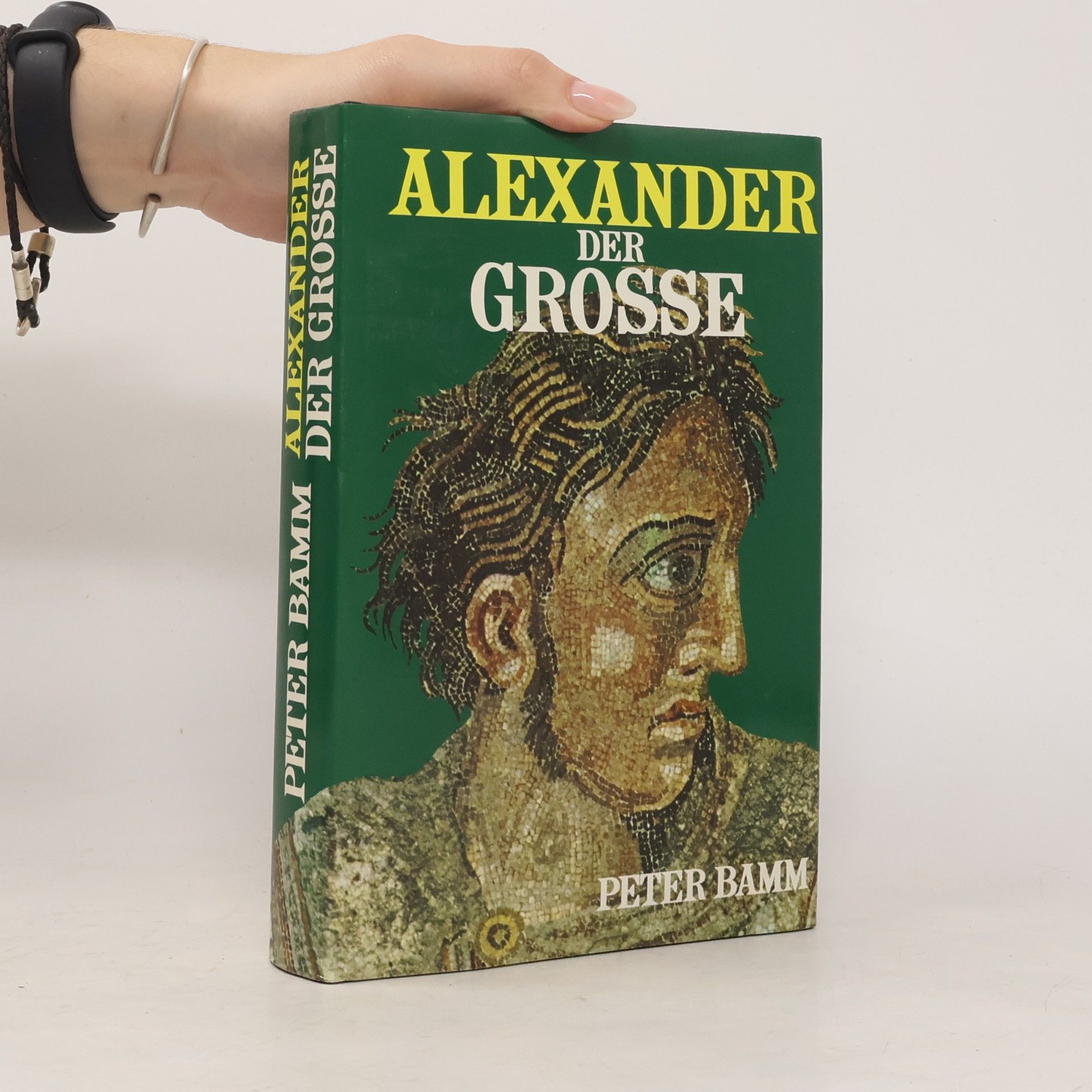 Peter Bamm Alexander der Grosse