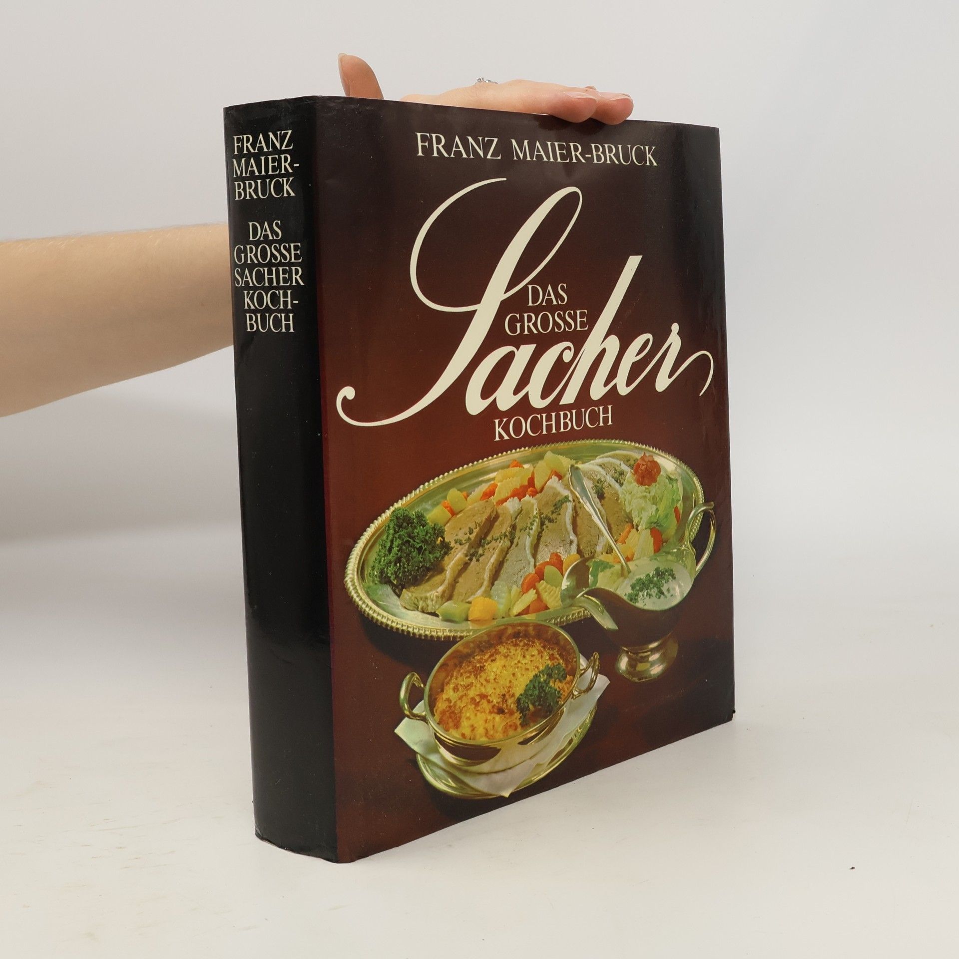 Franz Maier-Bruck Das grosse Sacher Kochbuch