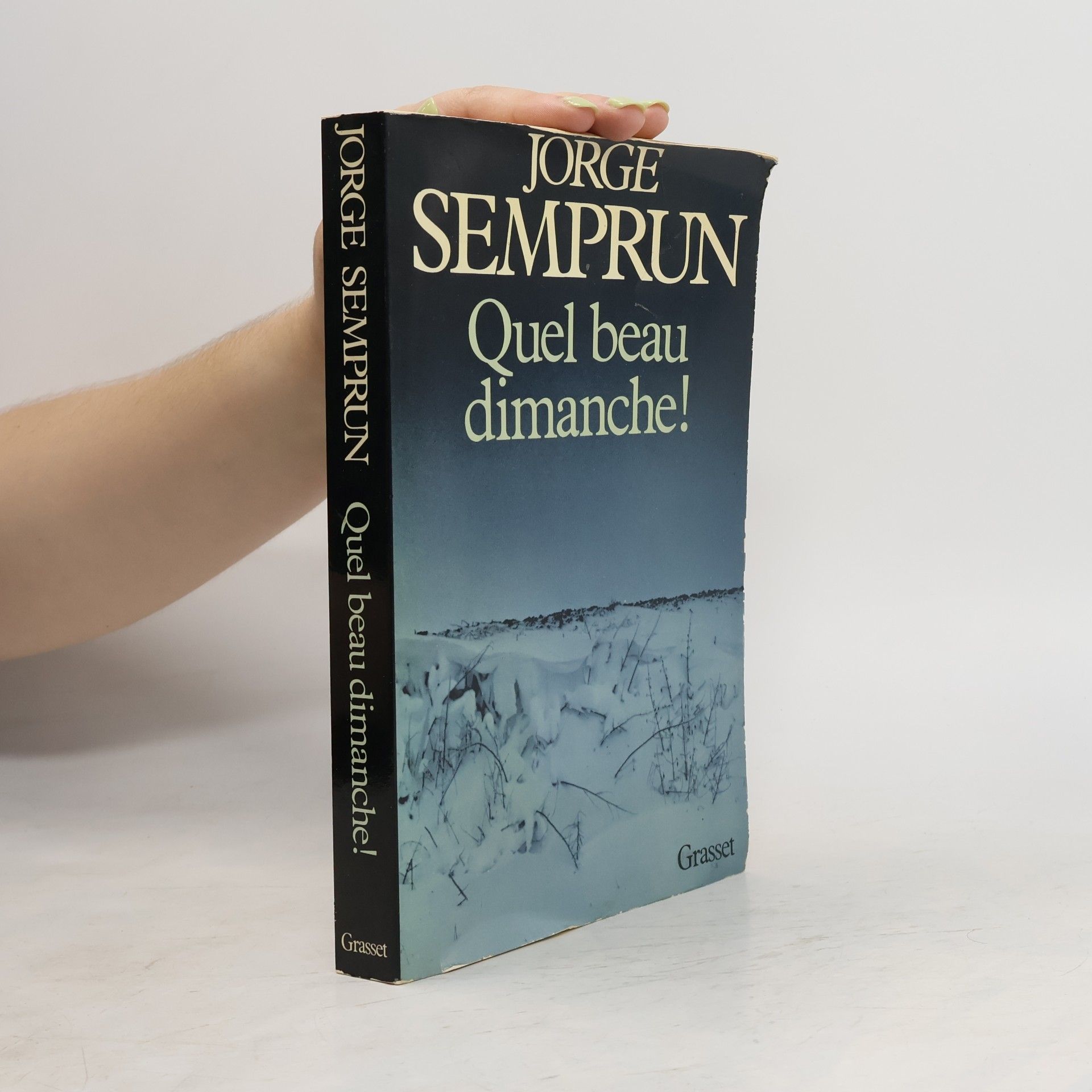 Jorge Semprún Quel beau dimanche!