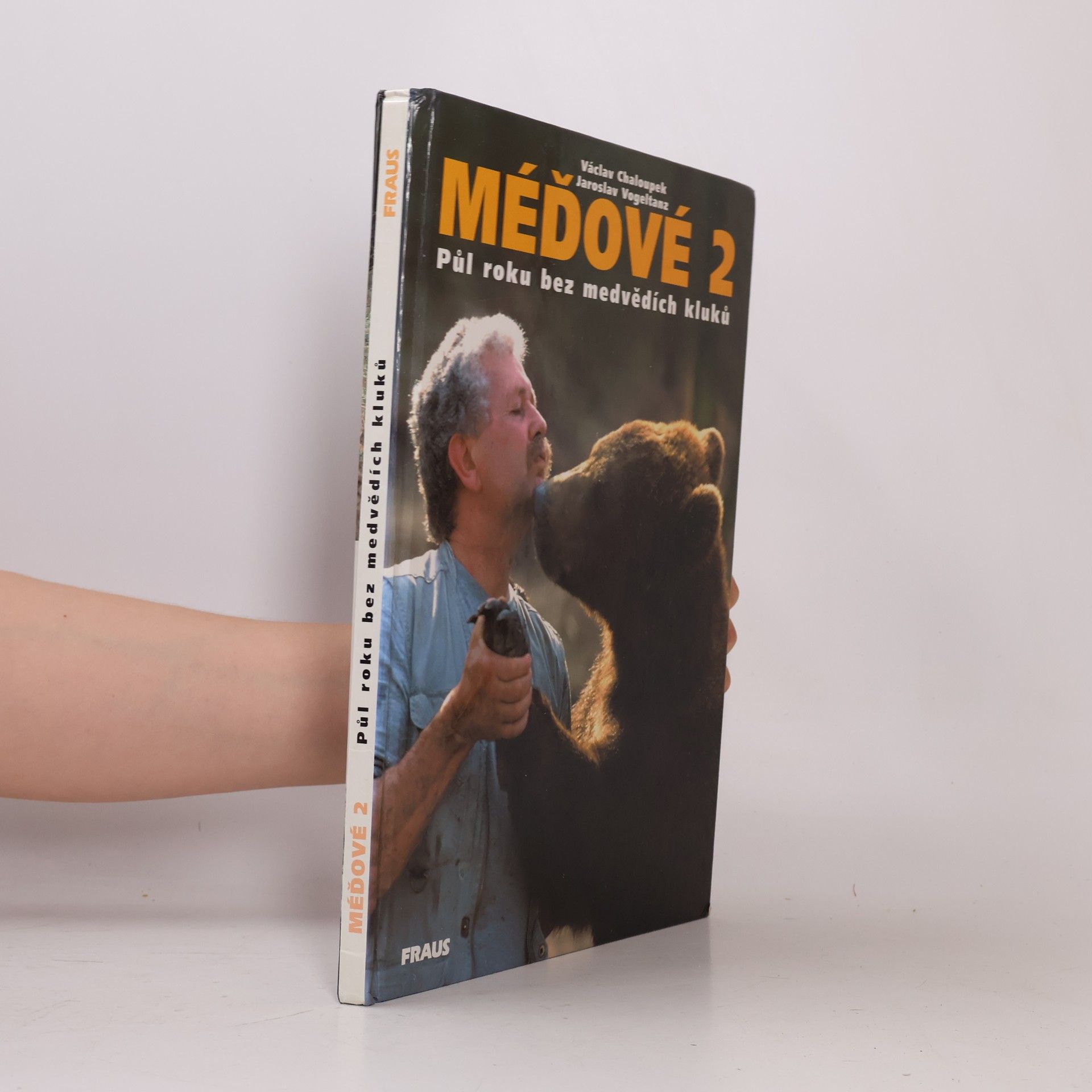 Václav Chaloupek Méďové 2. Půl roku bez medvědích kluků.