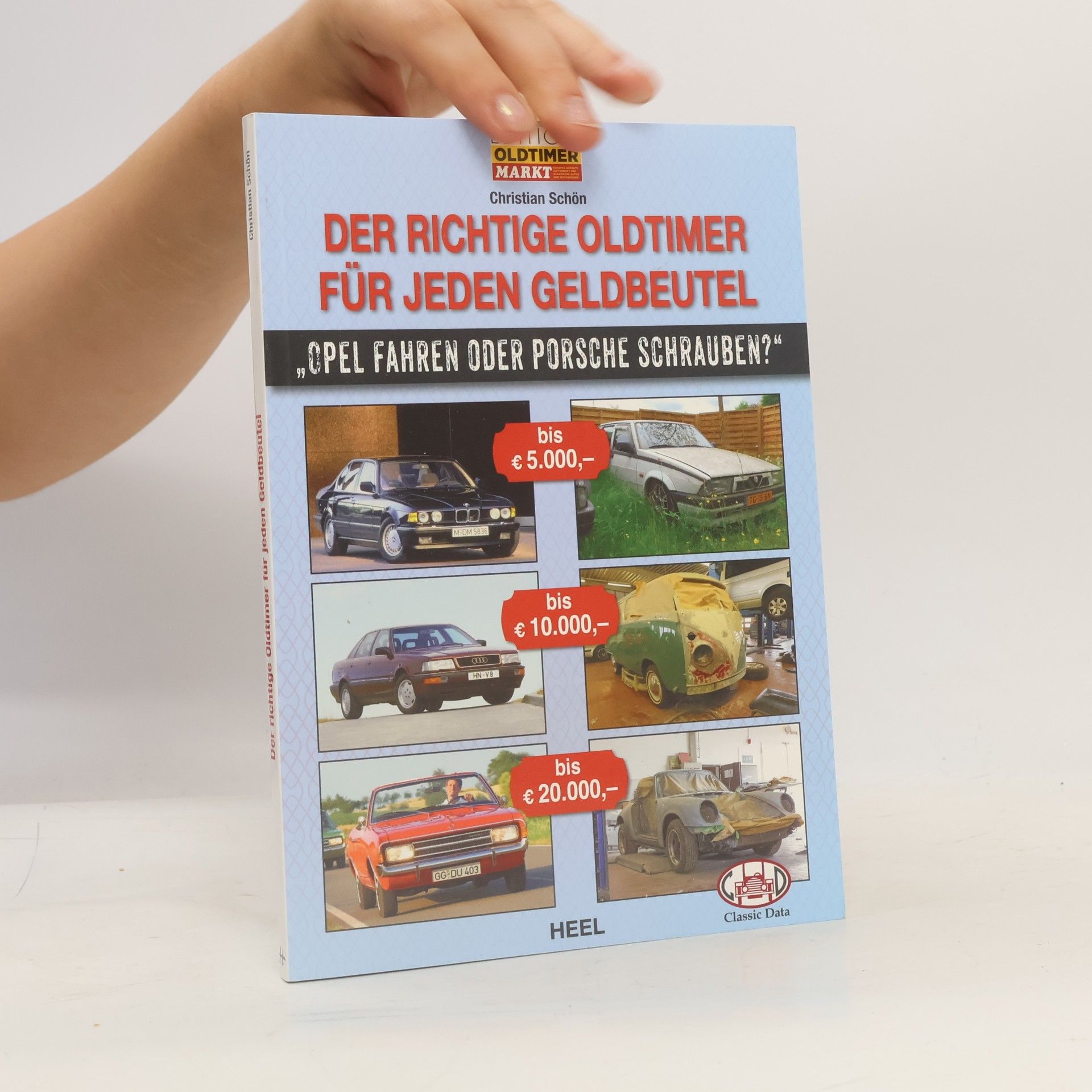 Christian Schön Der richtige Oldtimer für jeden Geldbeutel