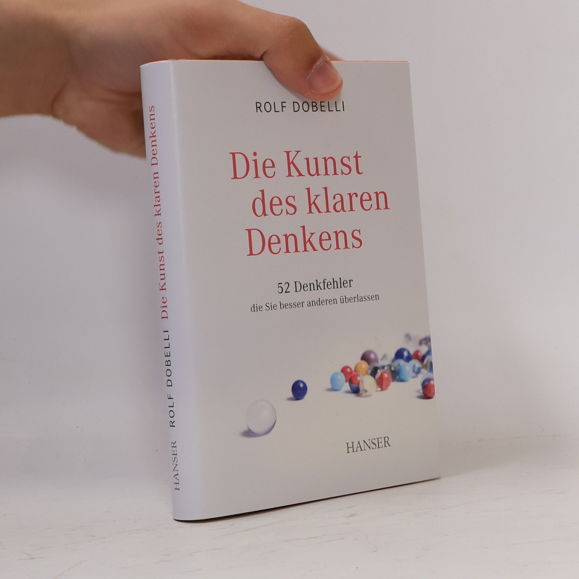 Rolf Dobelli Die Kunst des klaren Denkens