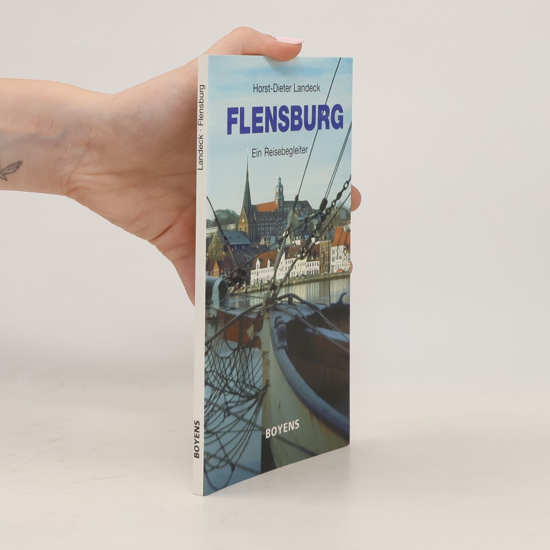 Horst Dieter Landeck Flensburg. Ein Reisebegleiter