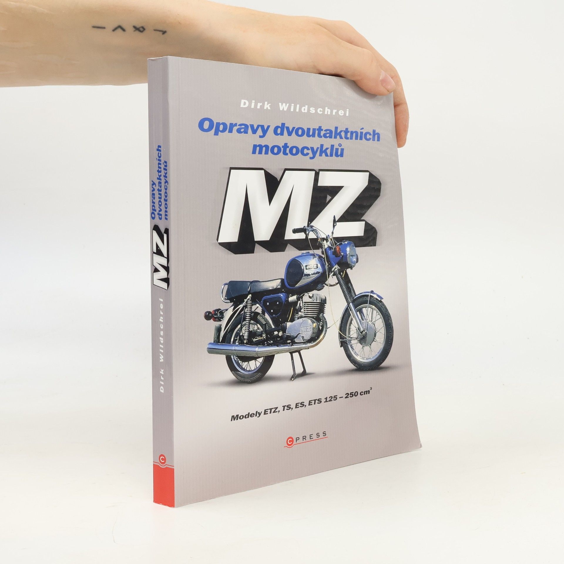 Dirk Wildschrei Opravy dvoutaktních motocyklů MZ - Modely ETZ, TS, ES, ETS 125-250