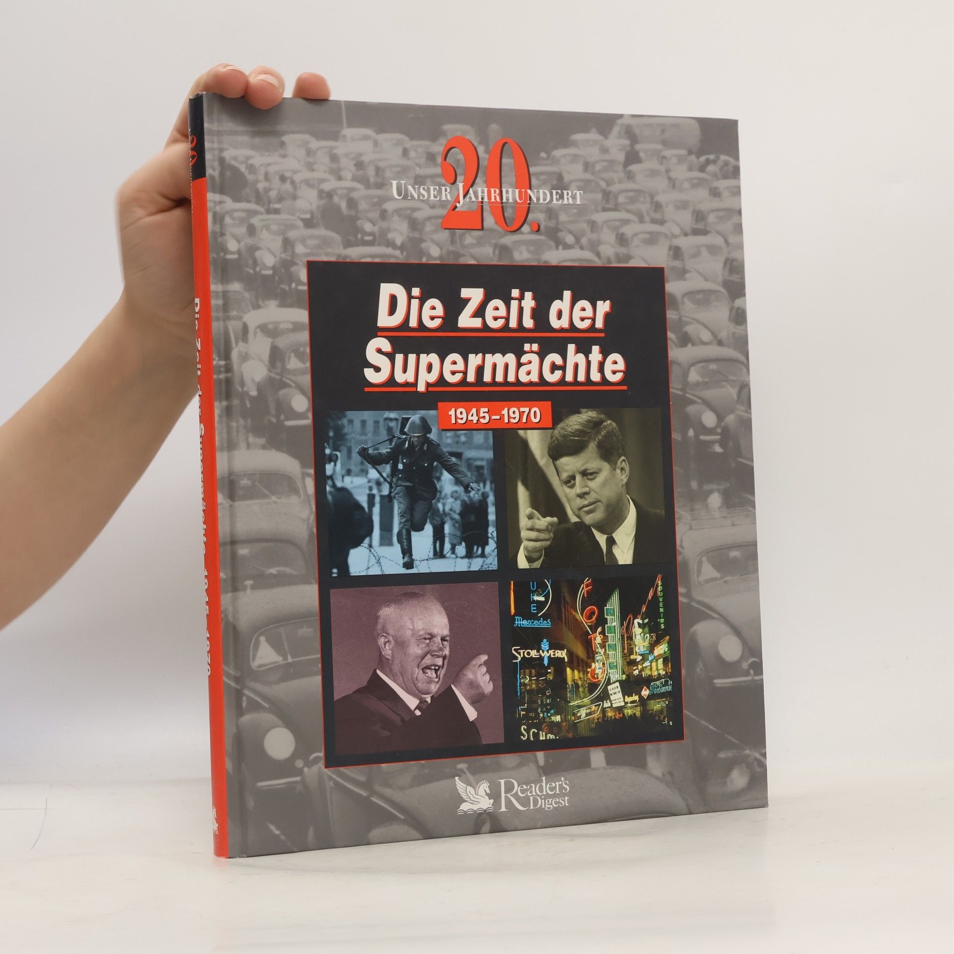 Various authors Die Zeit der Supermächte (1945 - 1970)