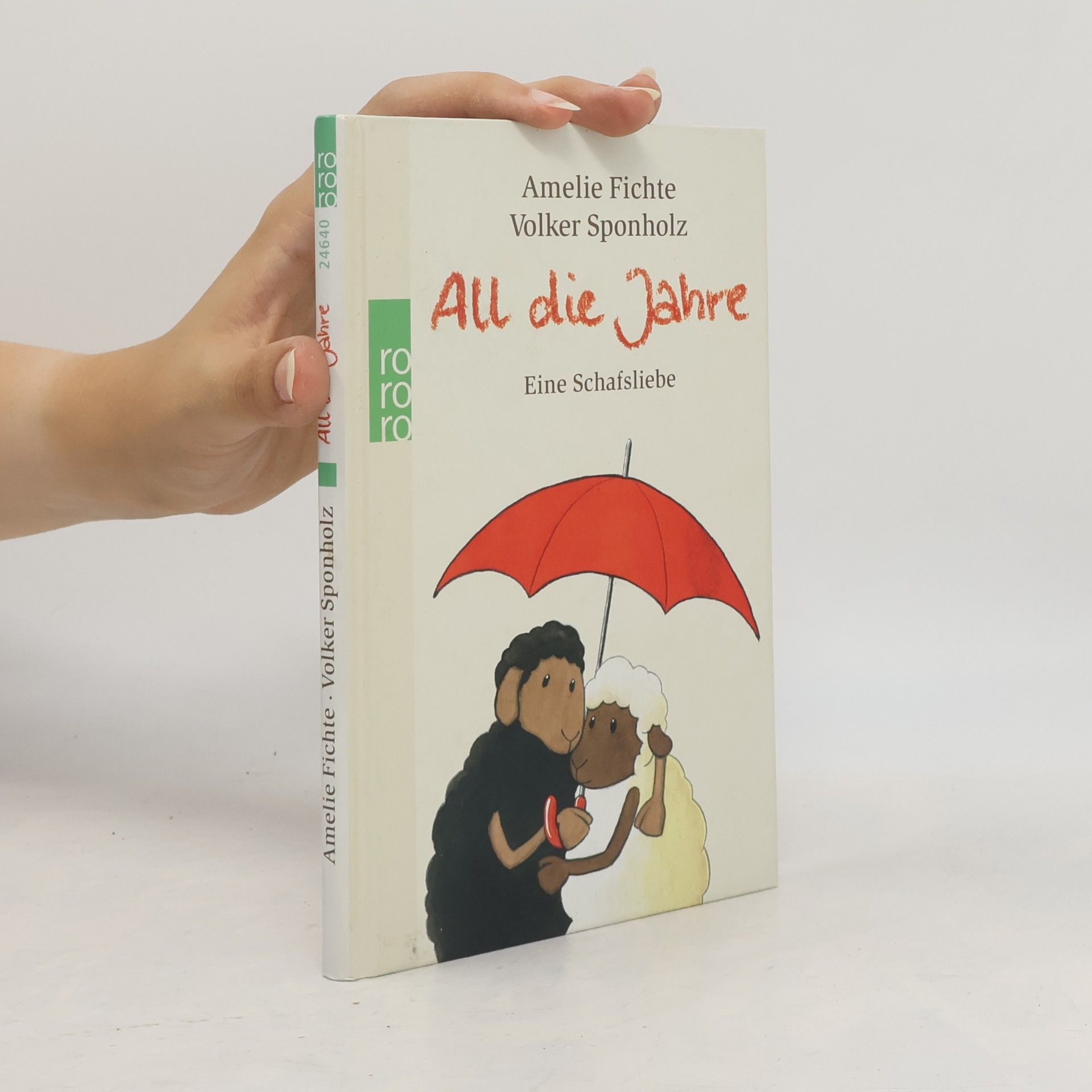 Amelie Fichte All die Jahre