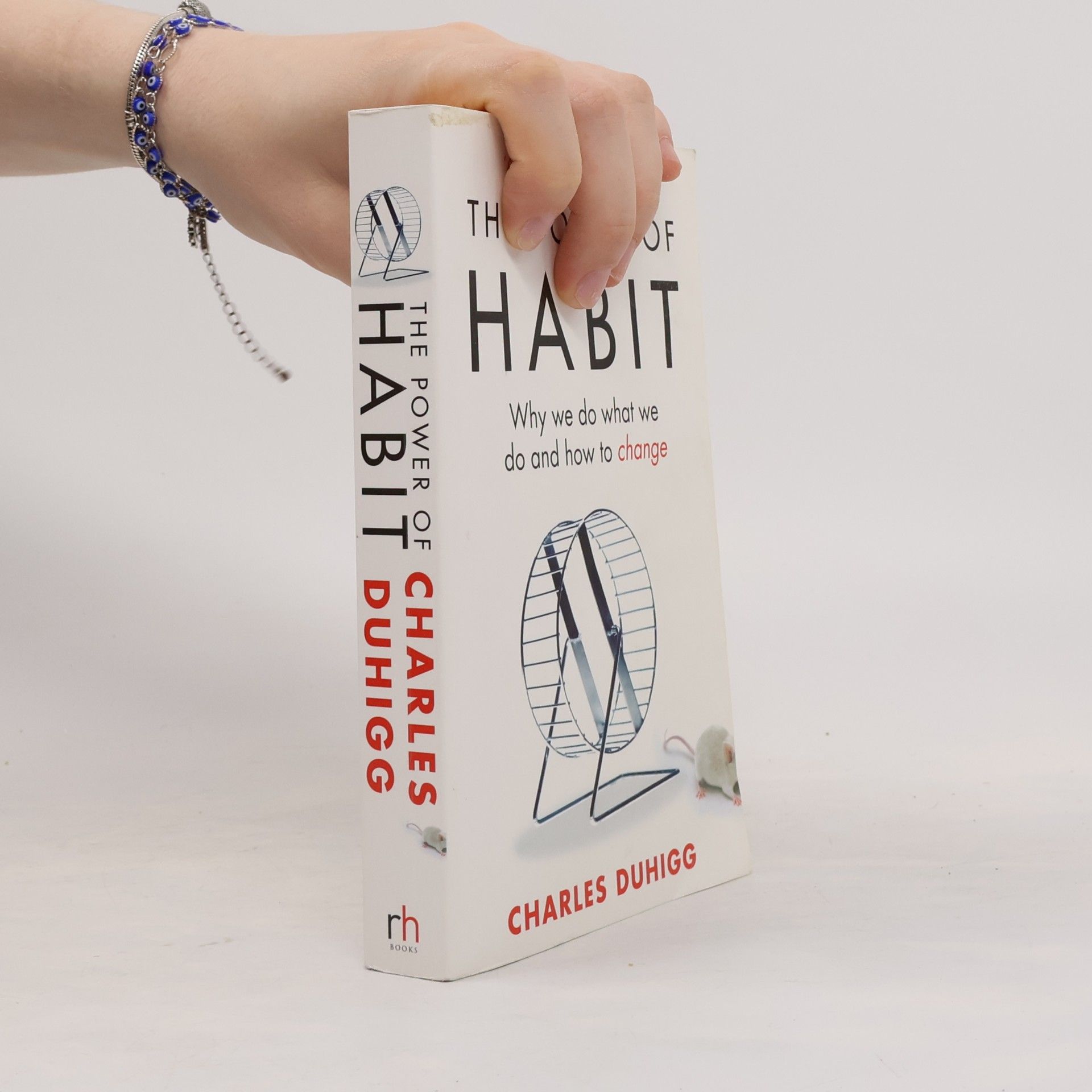 Charles Duhigg The Power of Habit. Why We Do What We Do and How to Change