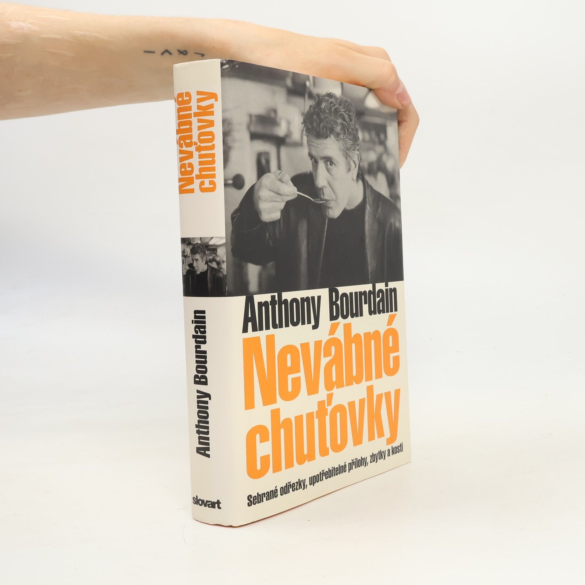 Anthony Bourdain Nevábné chuťovky