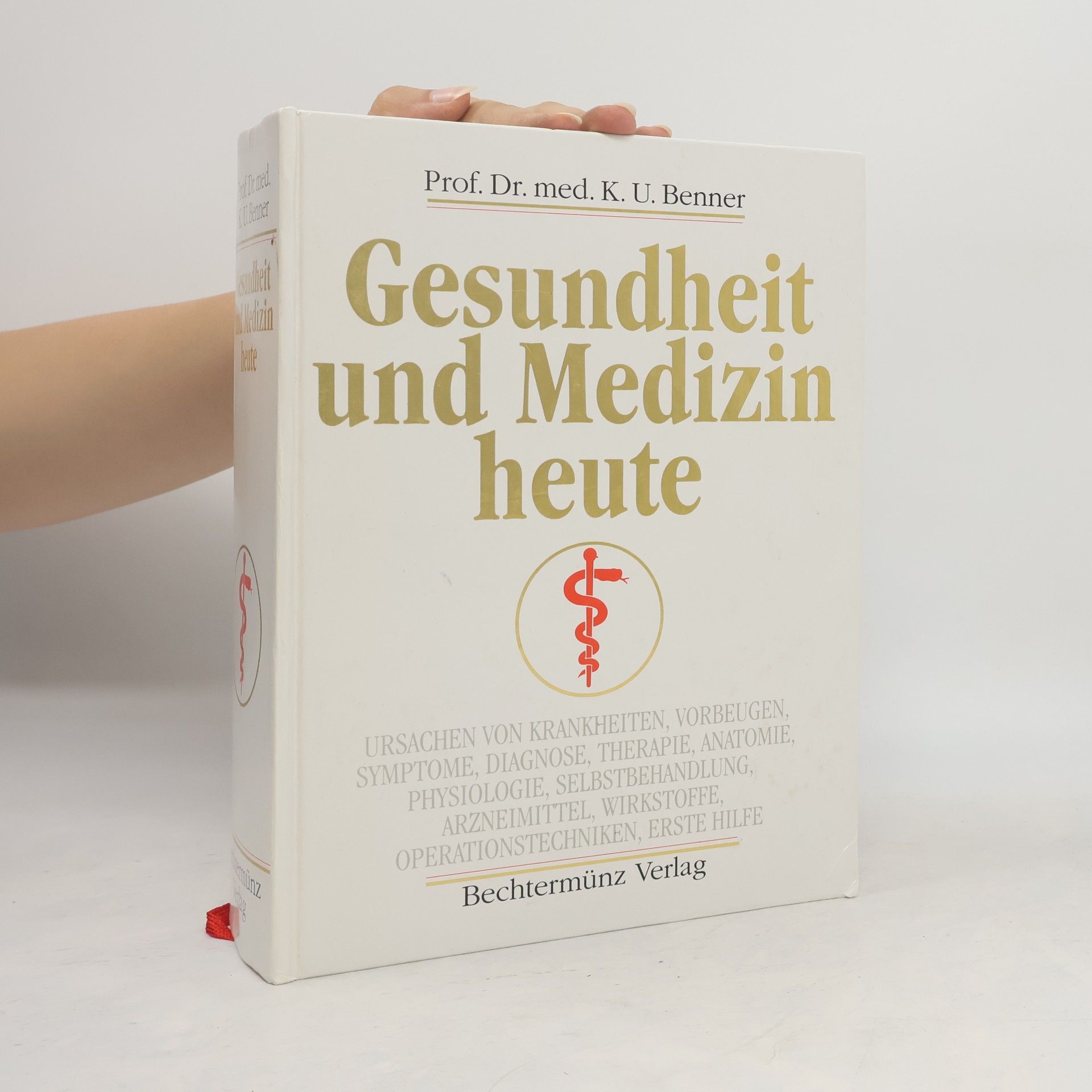 Klaus Ulrich Benner Gesundheit und Medizin heute