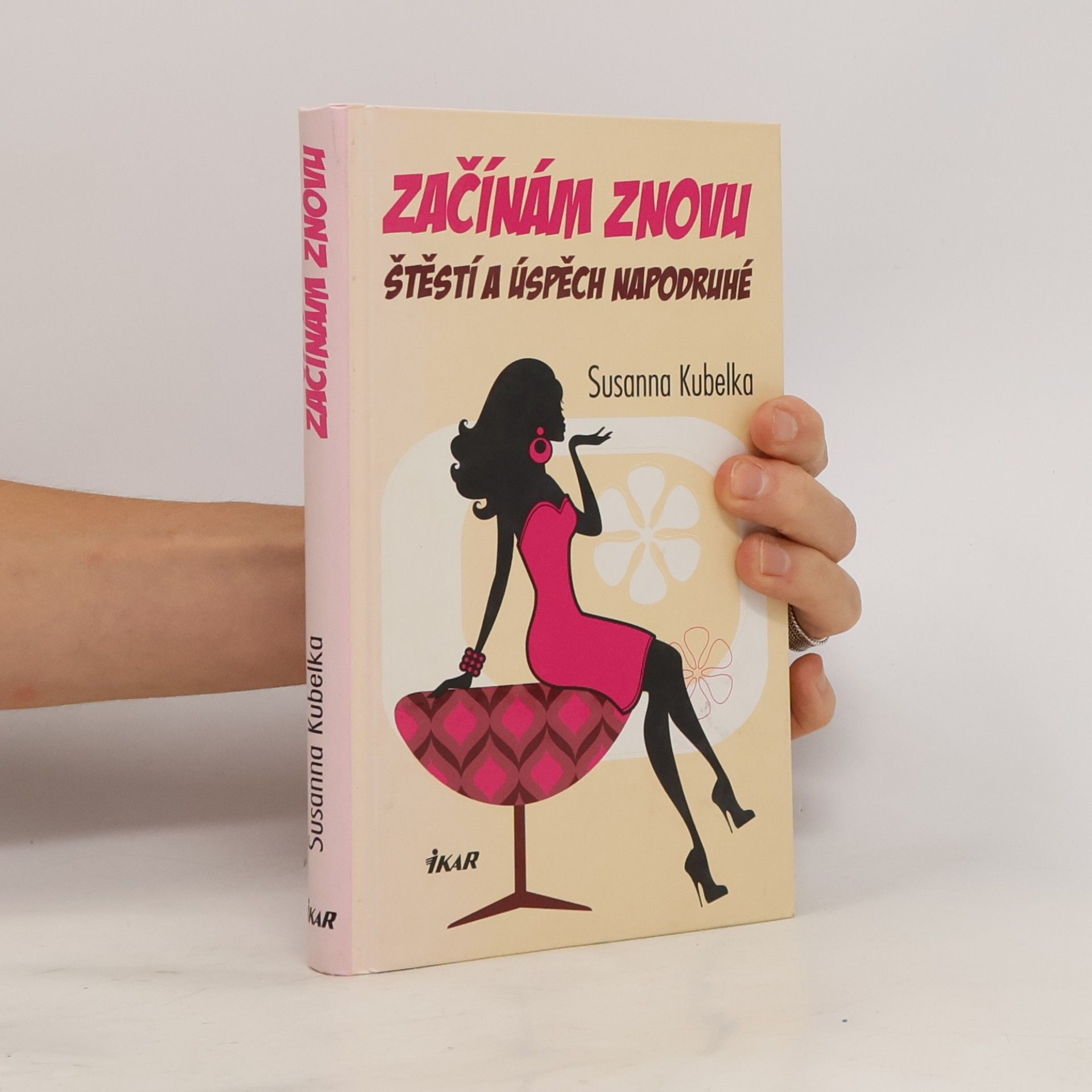 Susanna Kubelka Začínám znovu