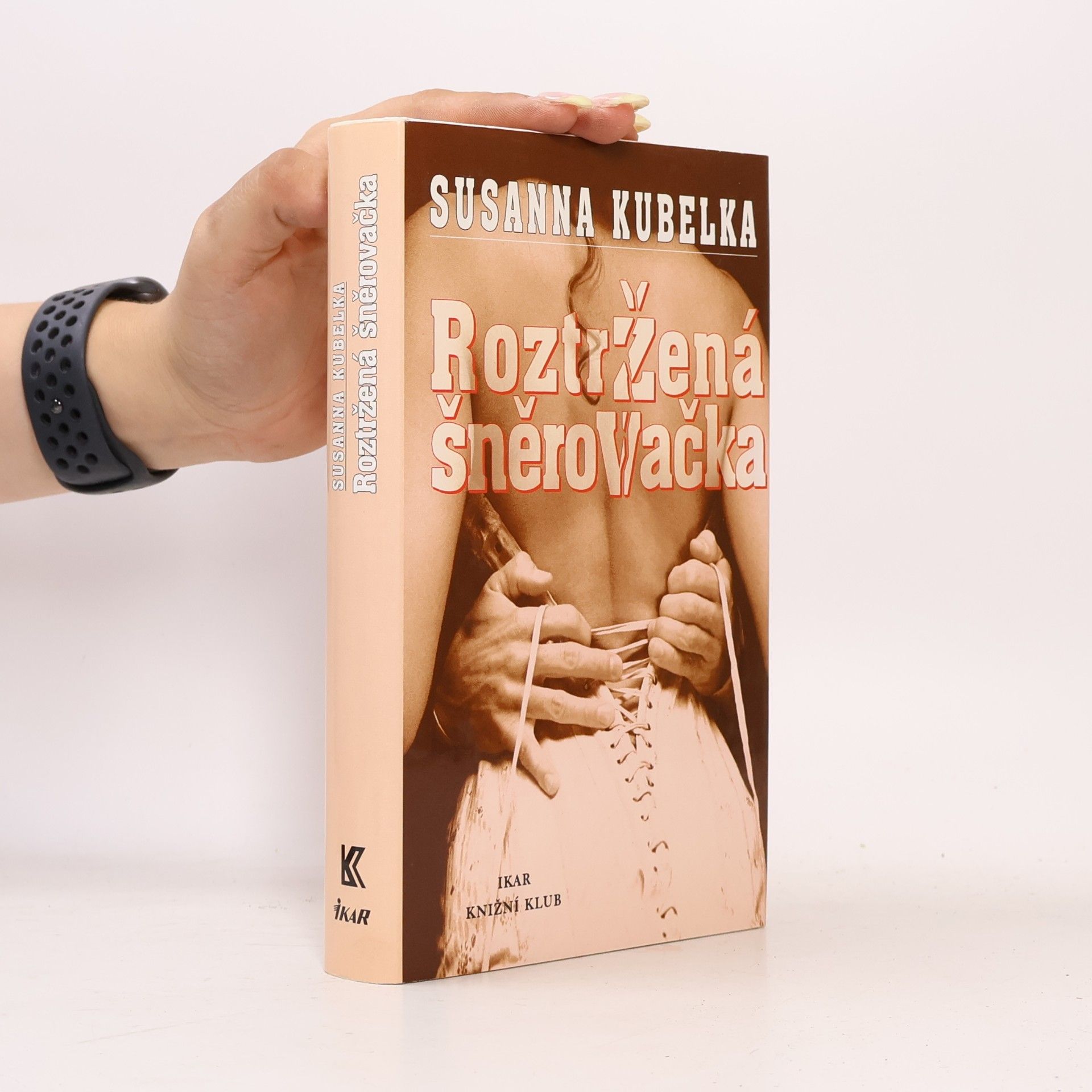 Susanna Kubelka Roztržená šněrovačka