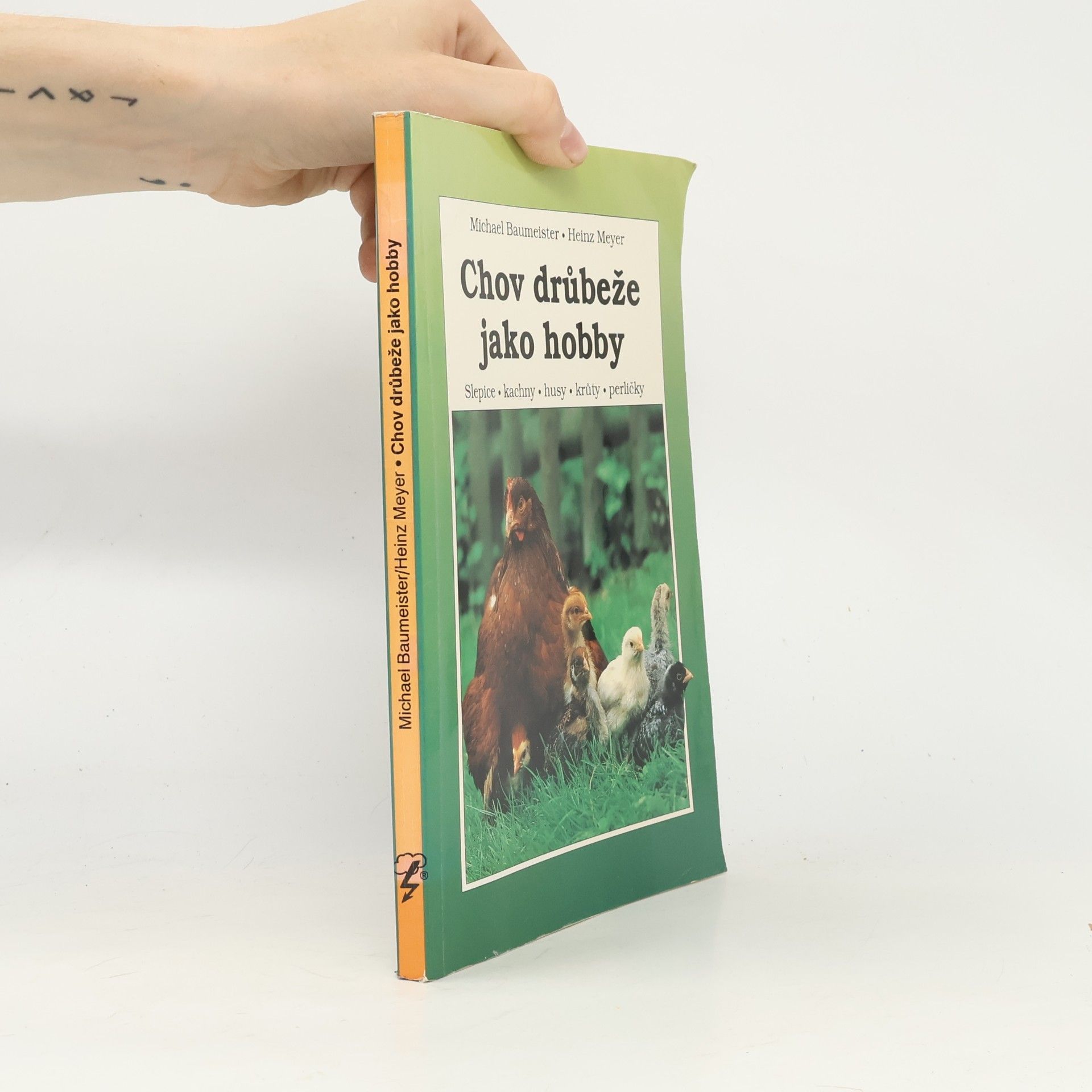 Karl-Heinz Meyer Chov drůbeže jako hobby. Slepice, kachny, husy, krůty, perličky