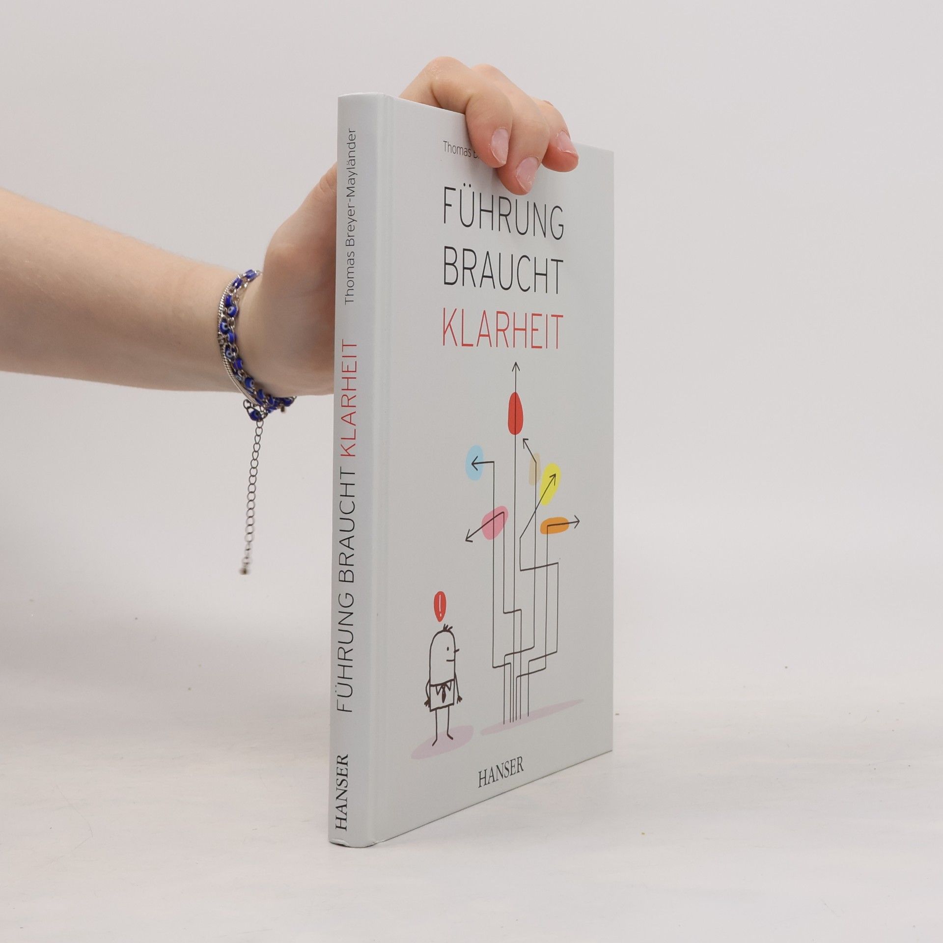 Thomas Breyer-Mayländer Führung braucht Klarheit: Extra: E-Book inside