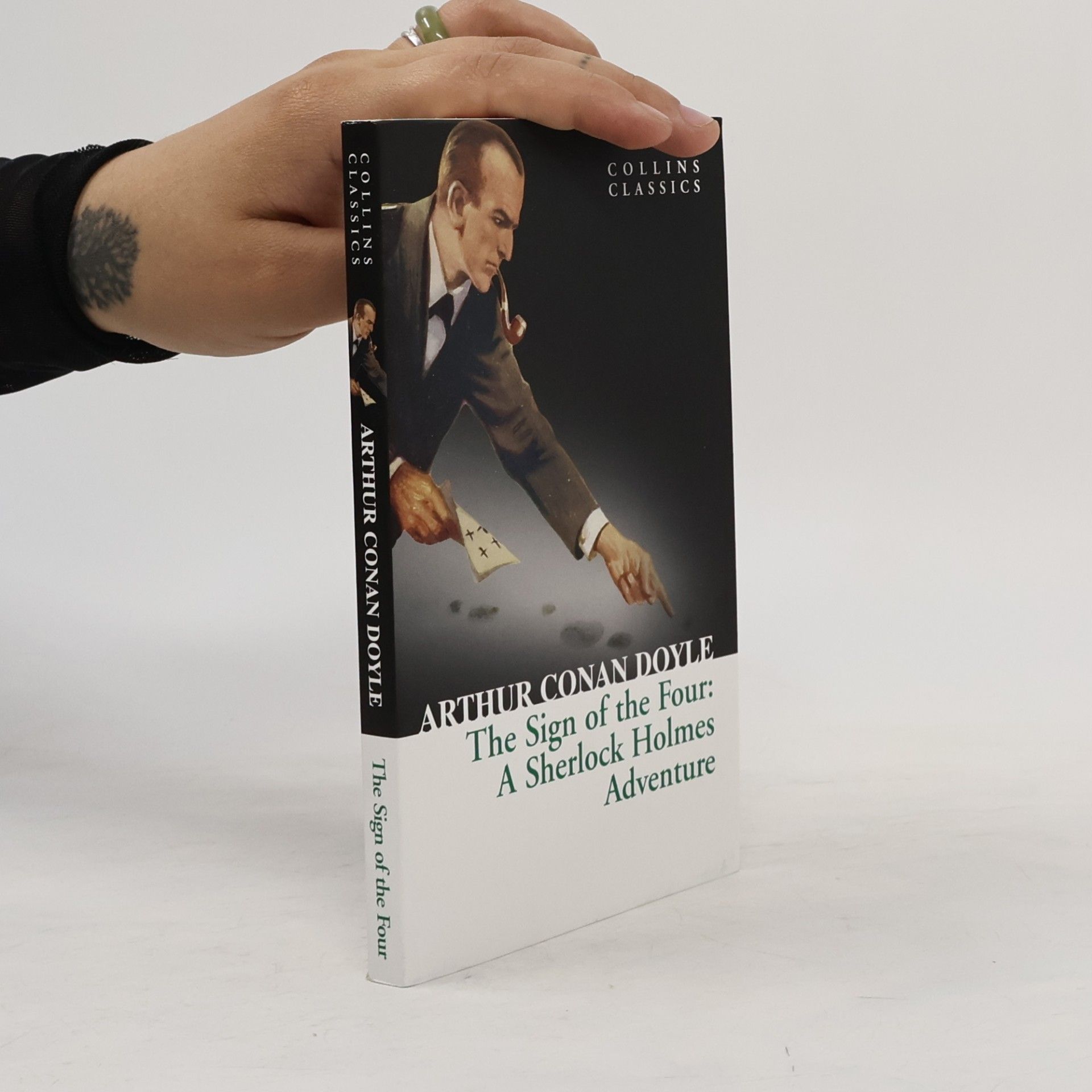 Arthur Conan Doyle The Sign of the Four : A Sherlock Holmes Adventure