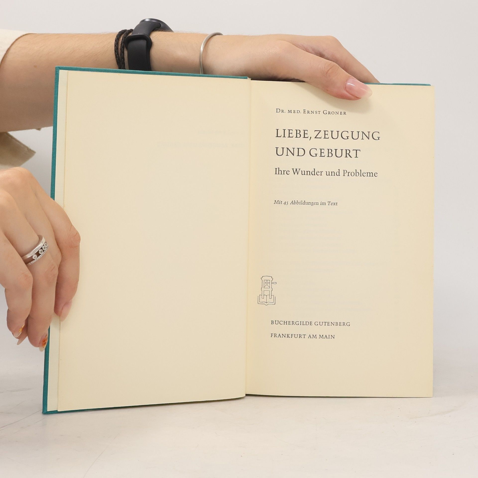 Ernst Groner Liebe, Zeugung und Geburt