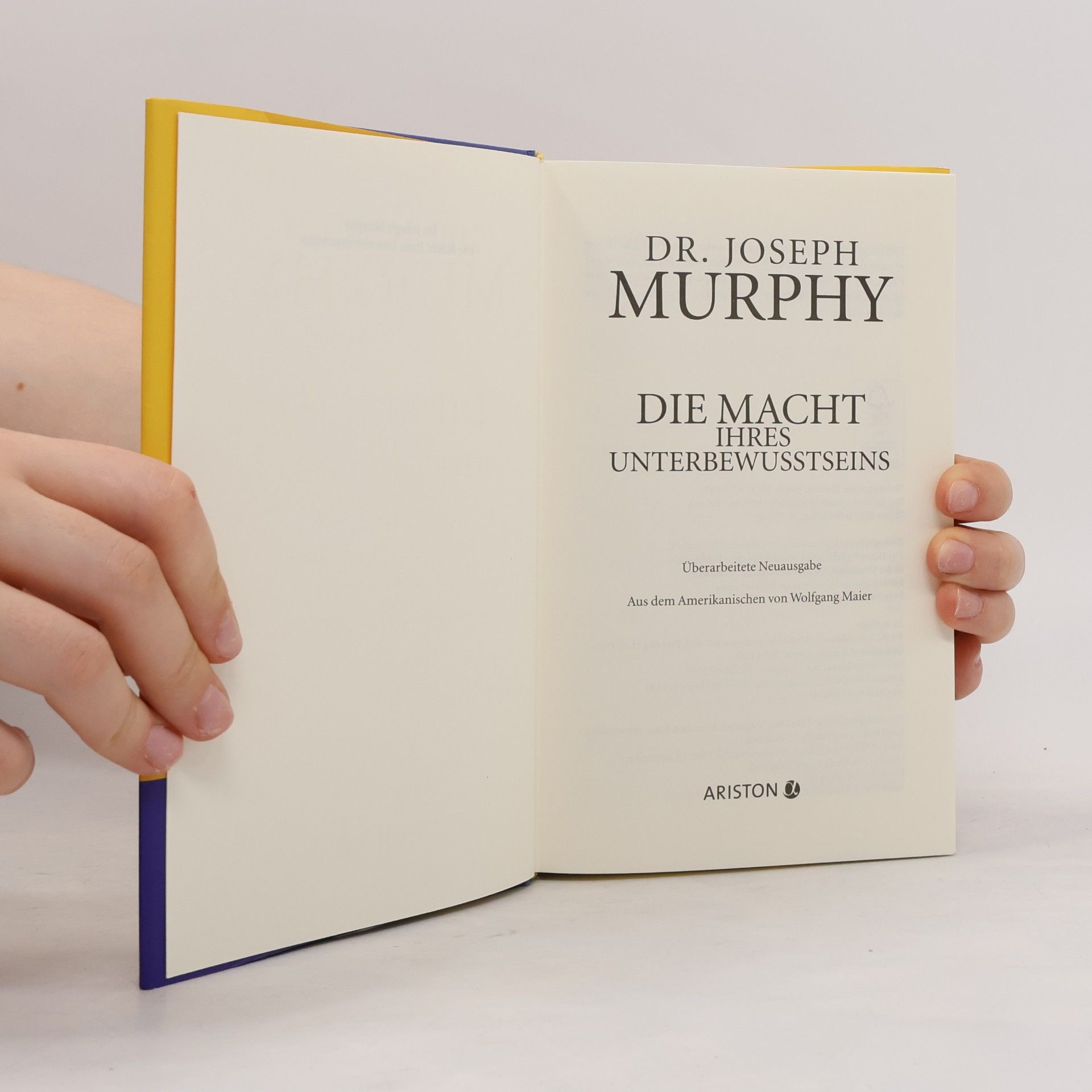 Joseph Murphy Die Macht ihres Unterbewusstseins