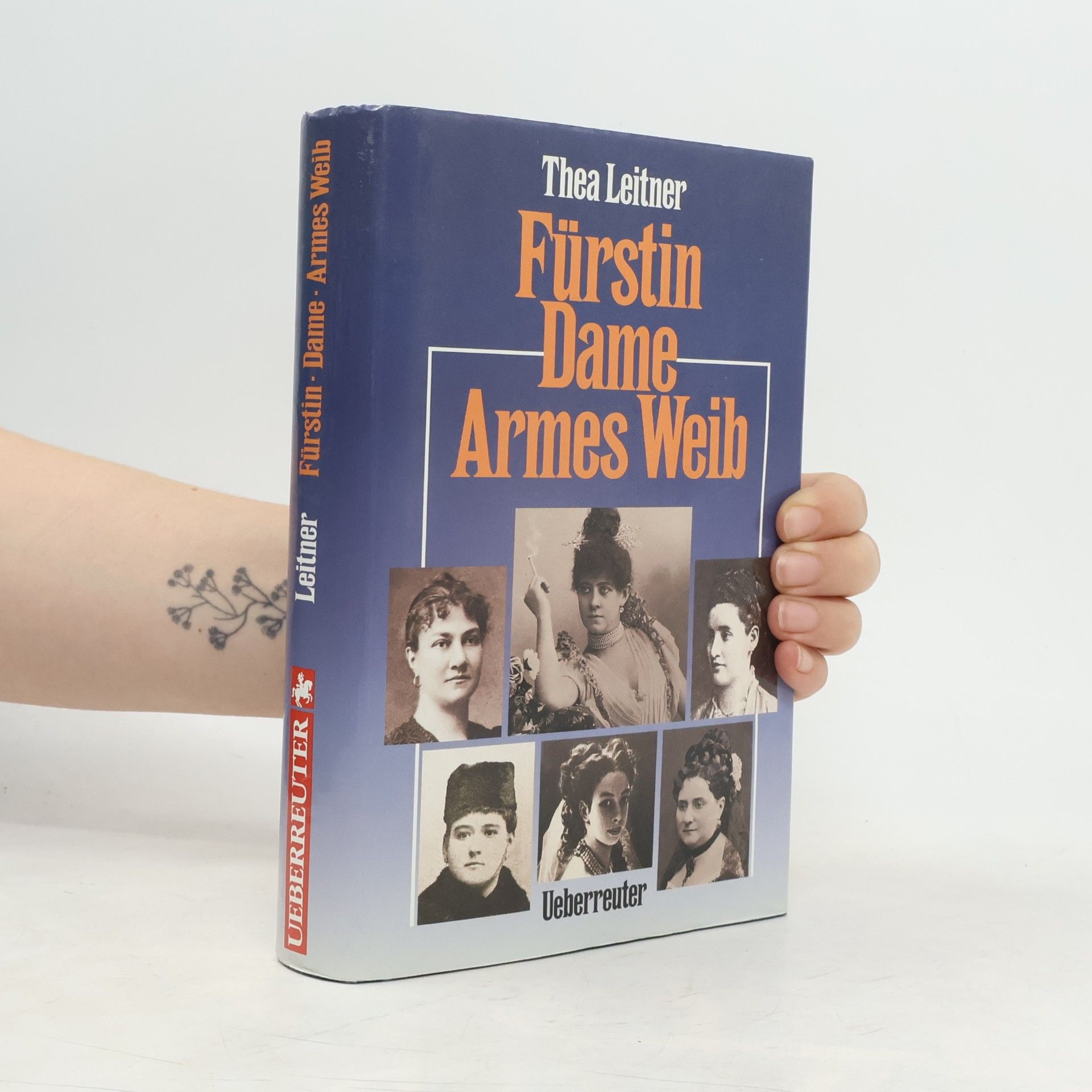 Thea Leitner Fürstin, Dame, armes Weib