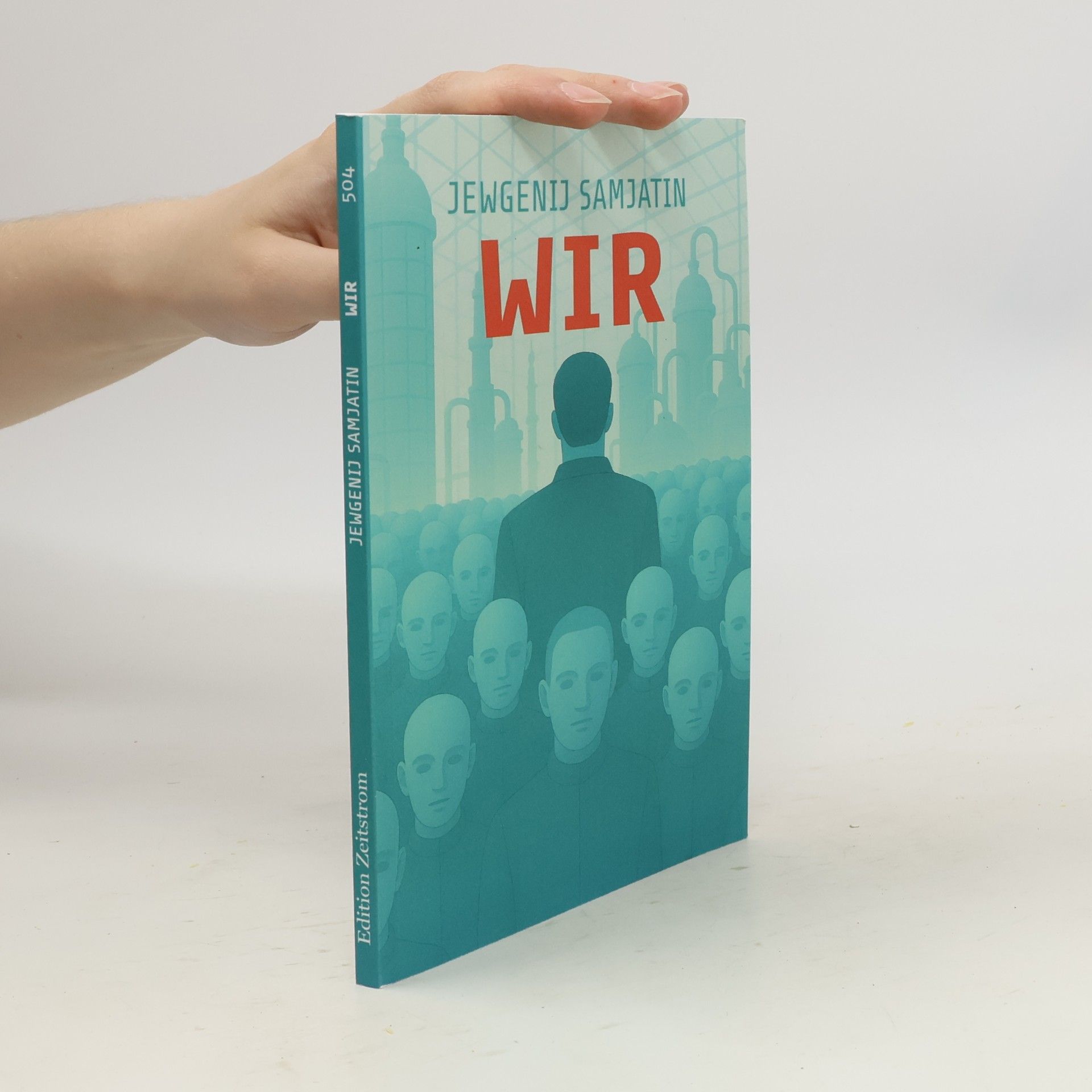Wir. Ein dystopischer Roman. Jewgenij Samjatin