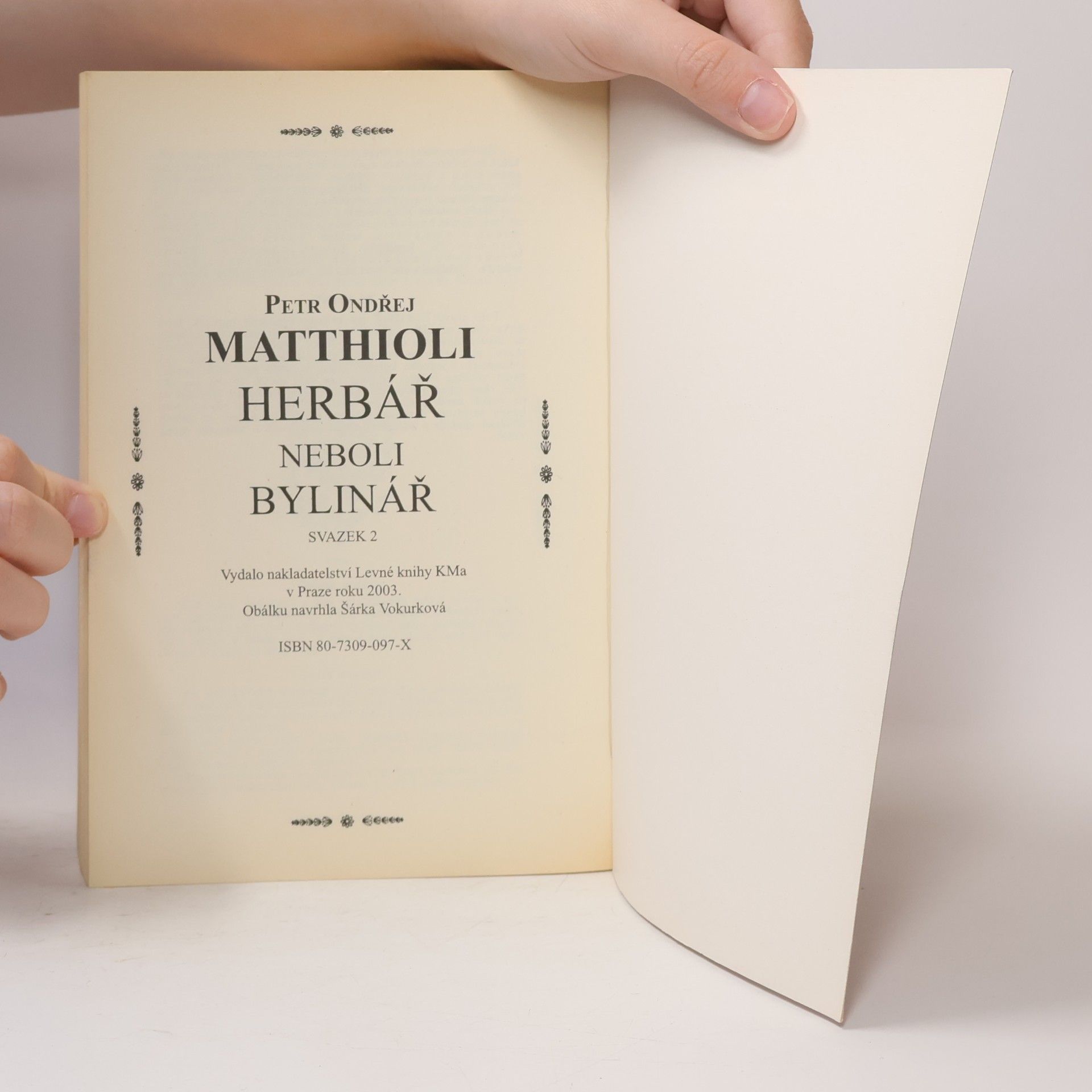 Petr Ondřej Mathioli Herbář neboli Bylinář II.