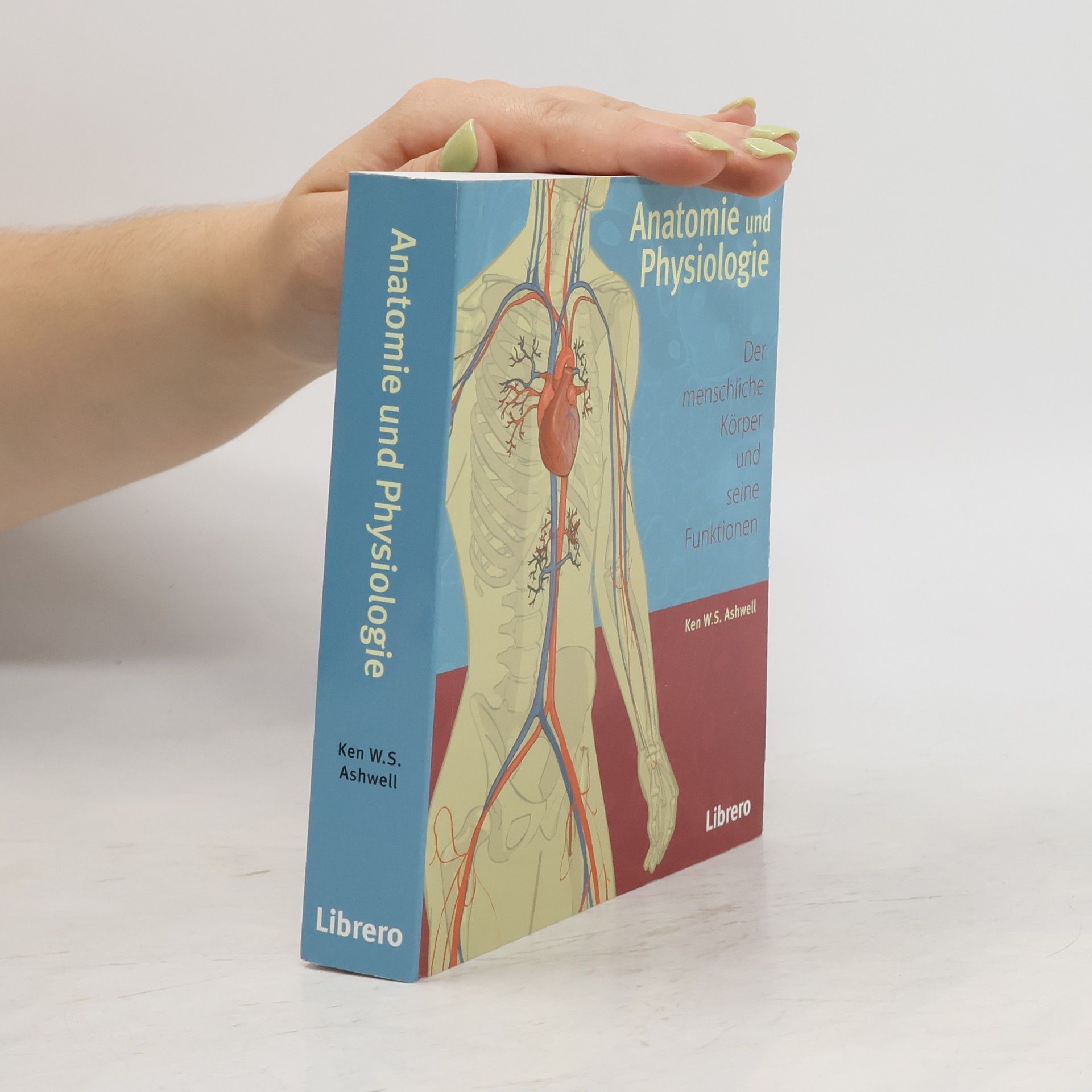 Ken Ashwell Anatomie und Physiologie