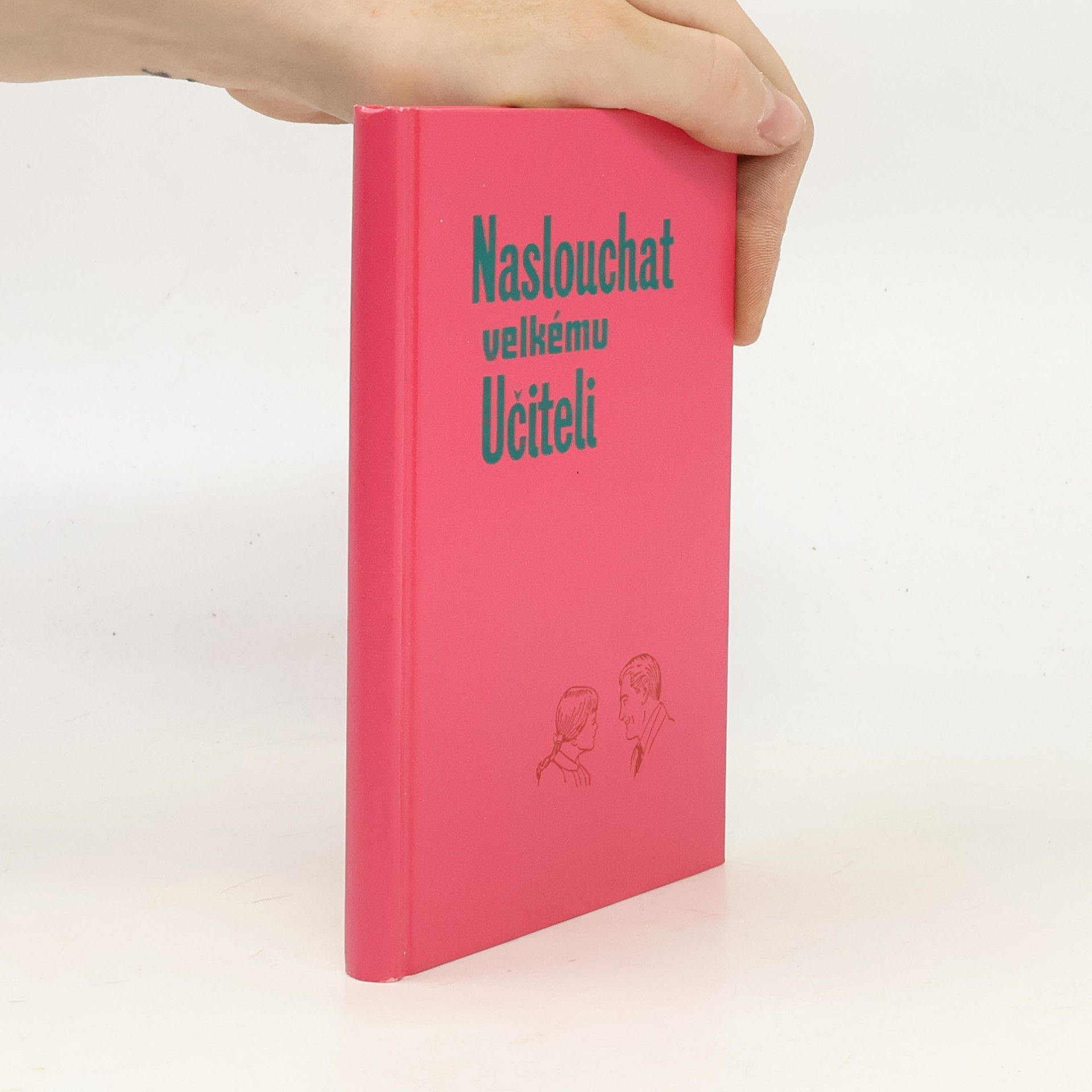 Kolektiv autorů Naslouchat velkému Učiteli