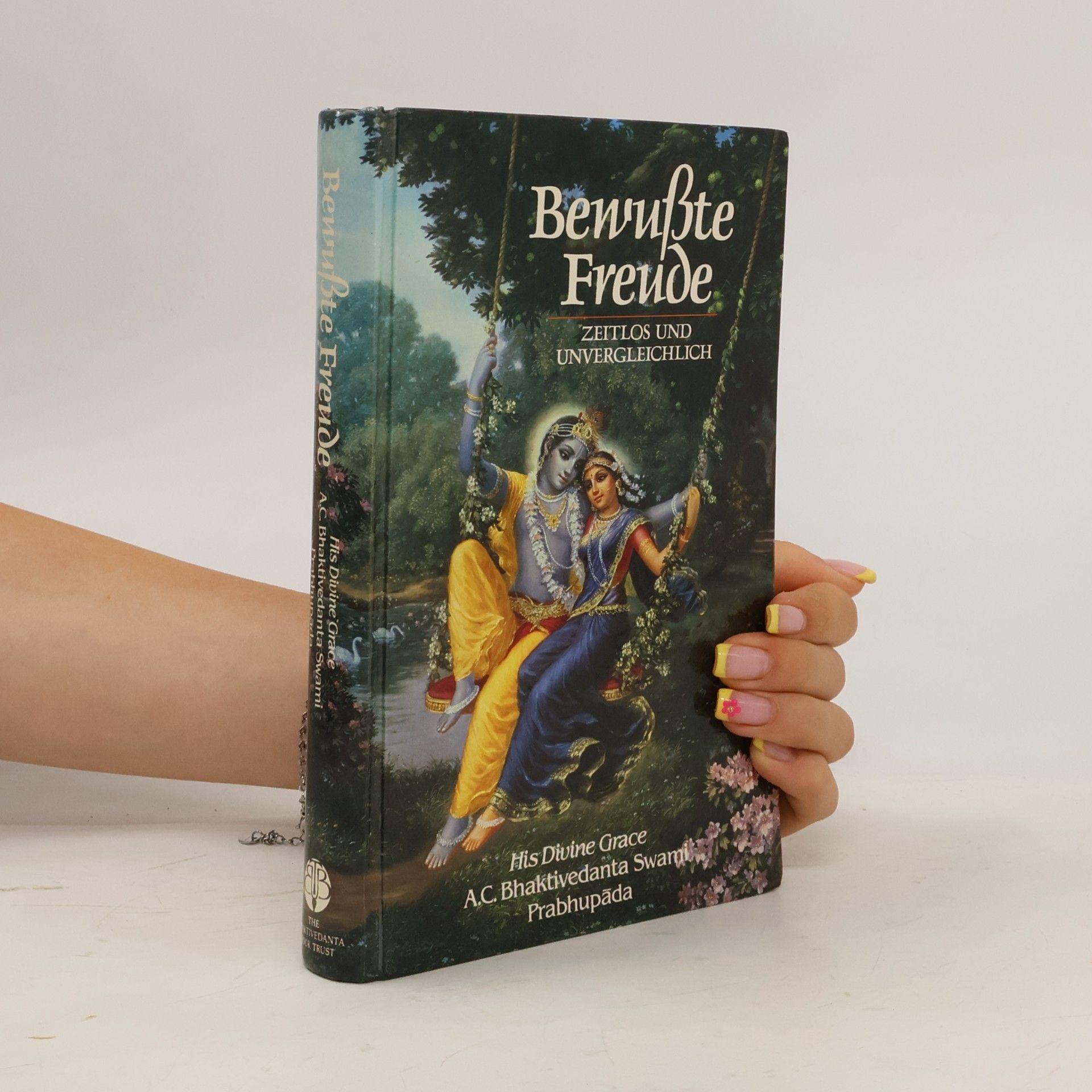 A.C. Bhaktivedanta Swami Prabhupada Bewußte Freude