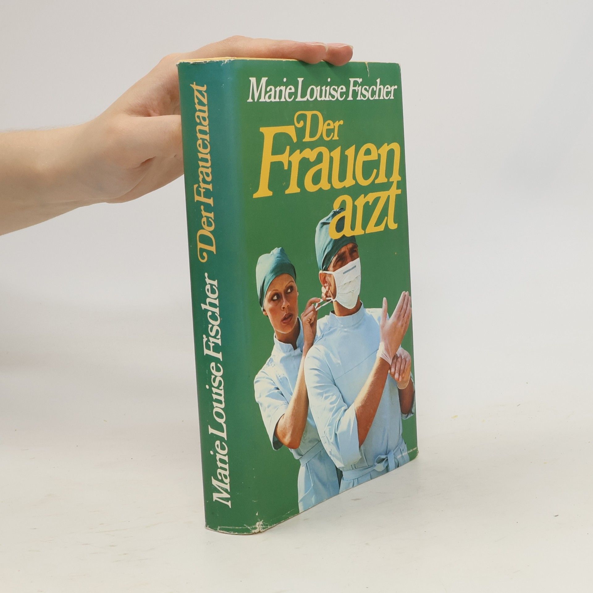 Marie Louise Fischer Der Frauen arzt