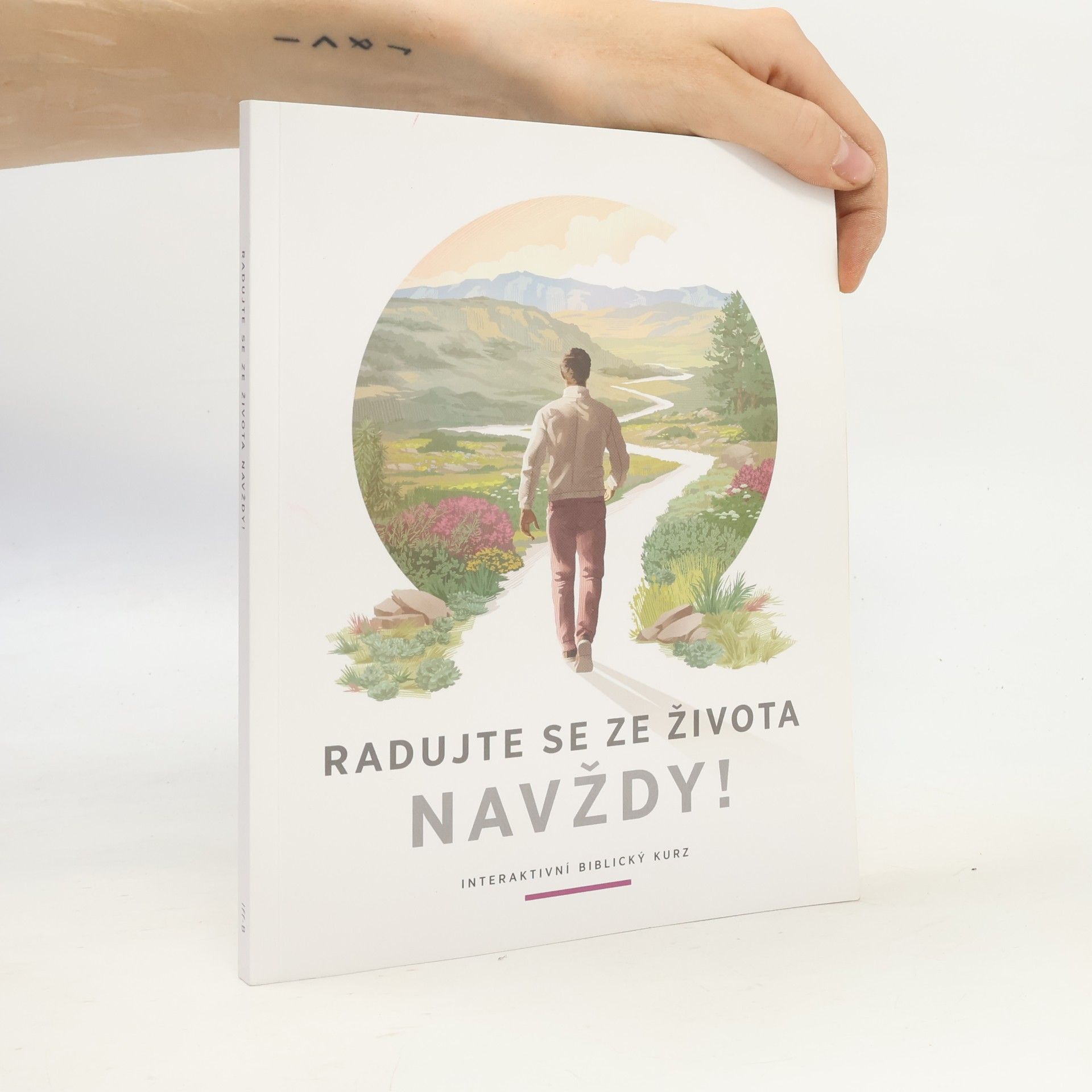 Kolektiv autorů Radujte se ze života navždy!