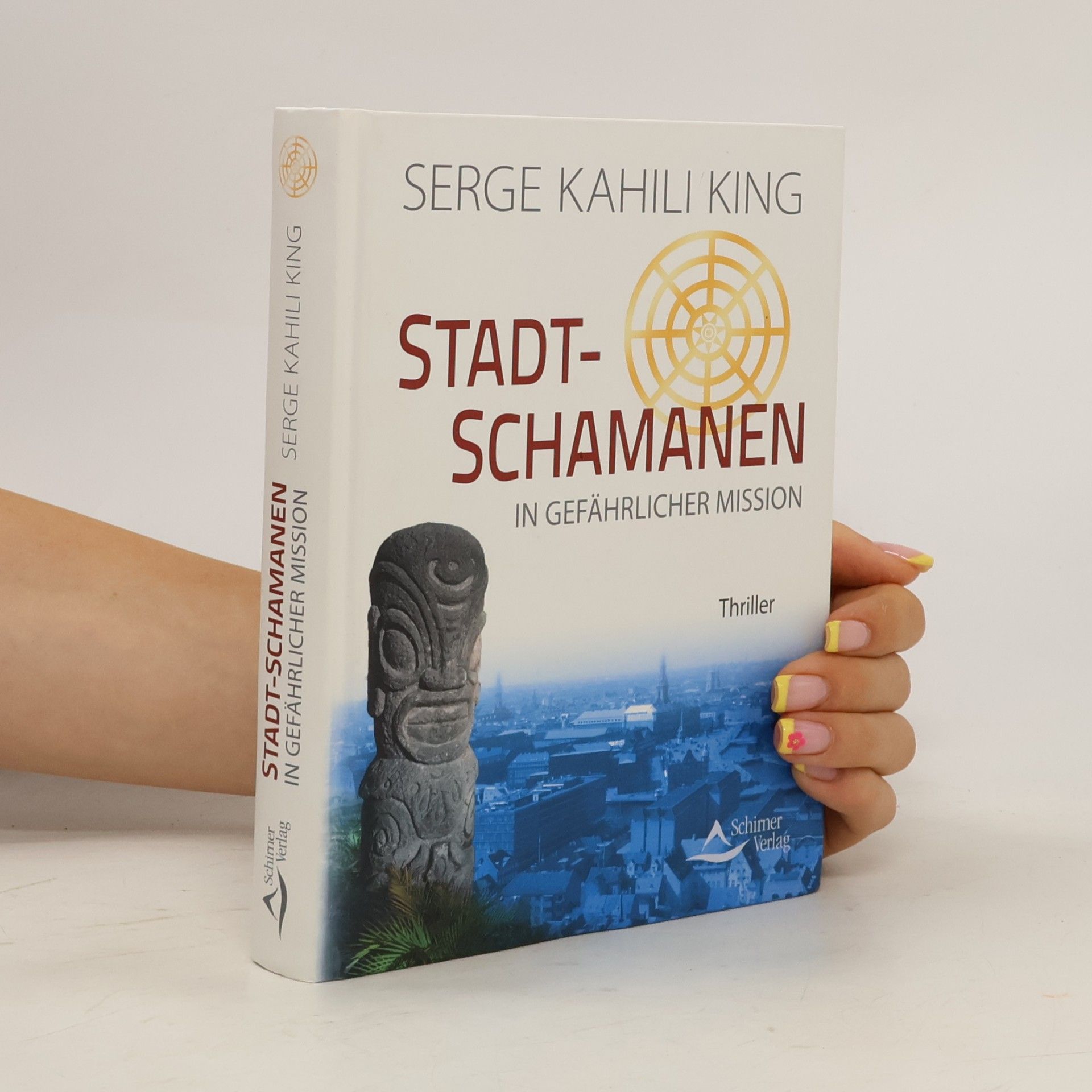Serge Kahili King Stadt-Schamanen in gefährlicher Mission